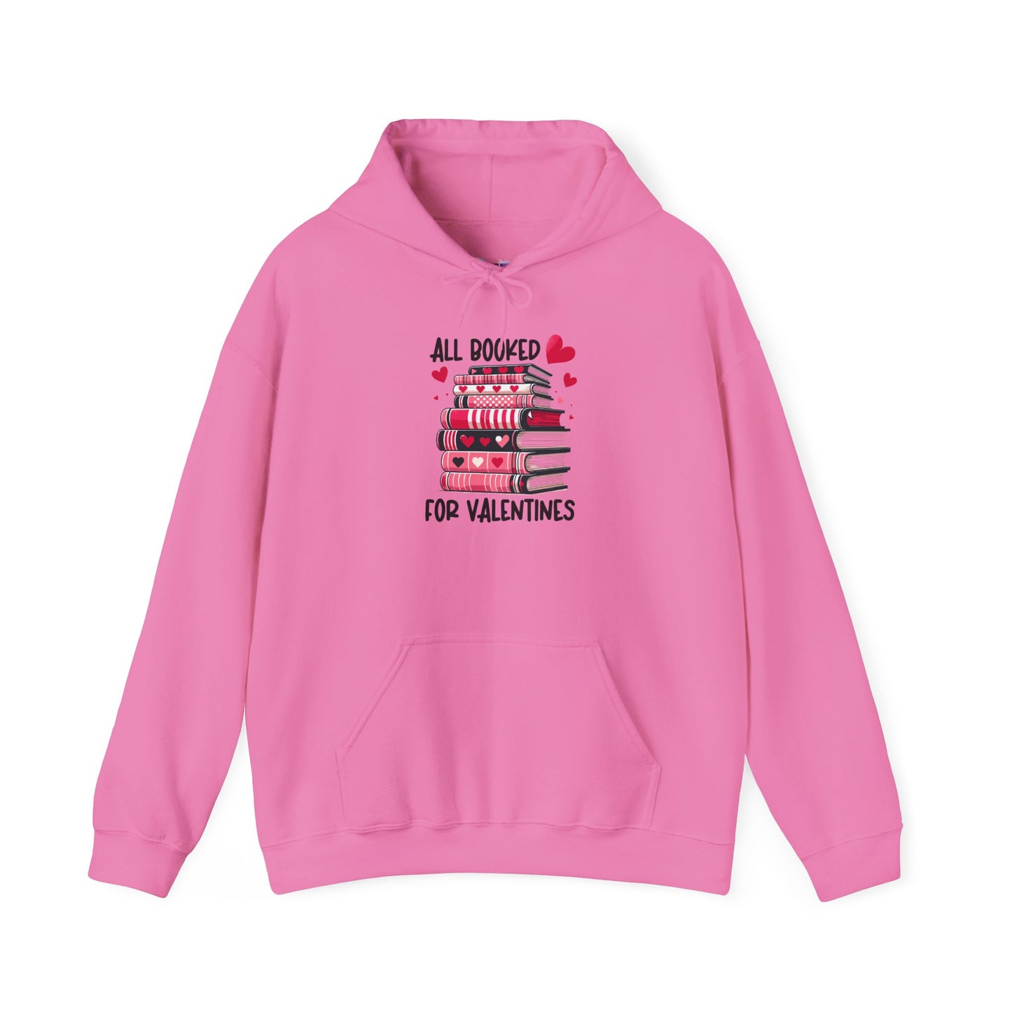 Valentine's Day All Booked Unisex Hooded Sweatshirt - sizes s - 5X