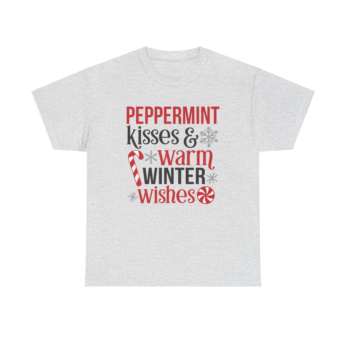 Peppermint Kisses and warm Winter wishes Unisex Heavy Cotton T-shirt - Christmas Winter Fun Cute Holiday Tee - sizes S - 3X