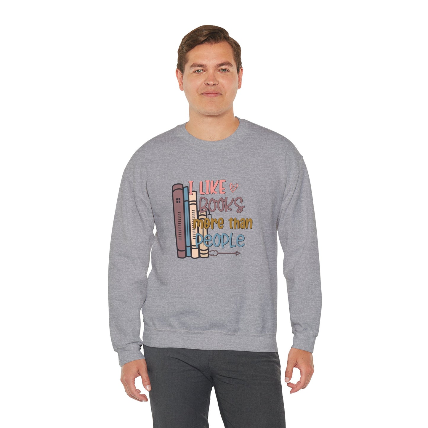 I like books more than people Unisex Heavy Blend™ Crewneck Sweatshirt - sizes S - 3X
