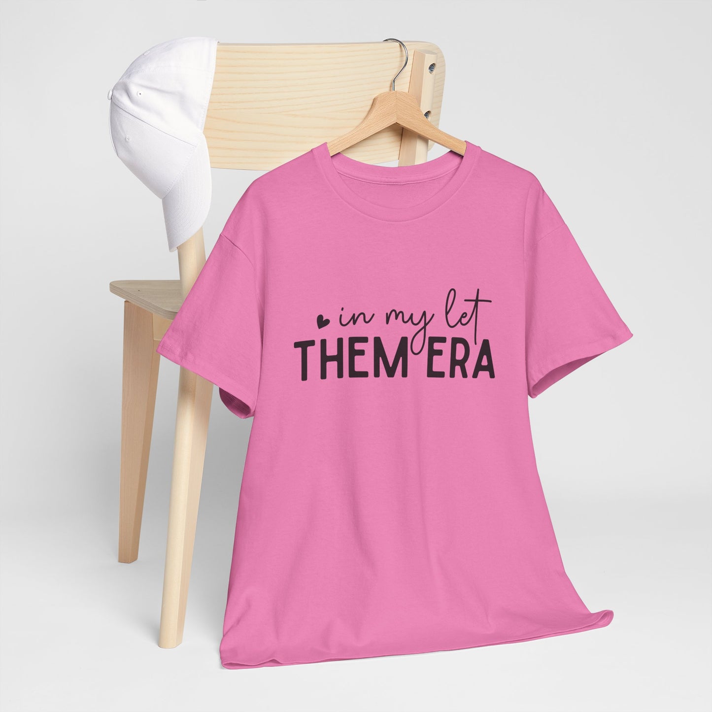 In My Let Them Era T-Shirt - sizes S - 5X