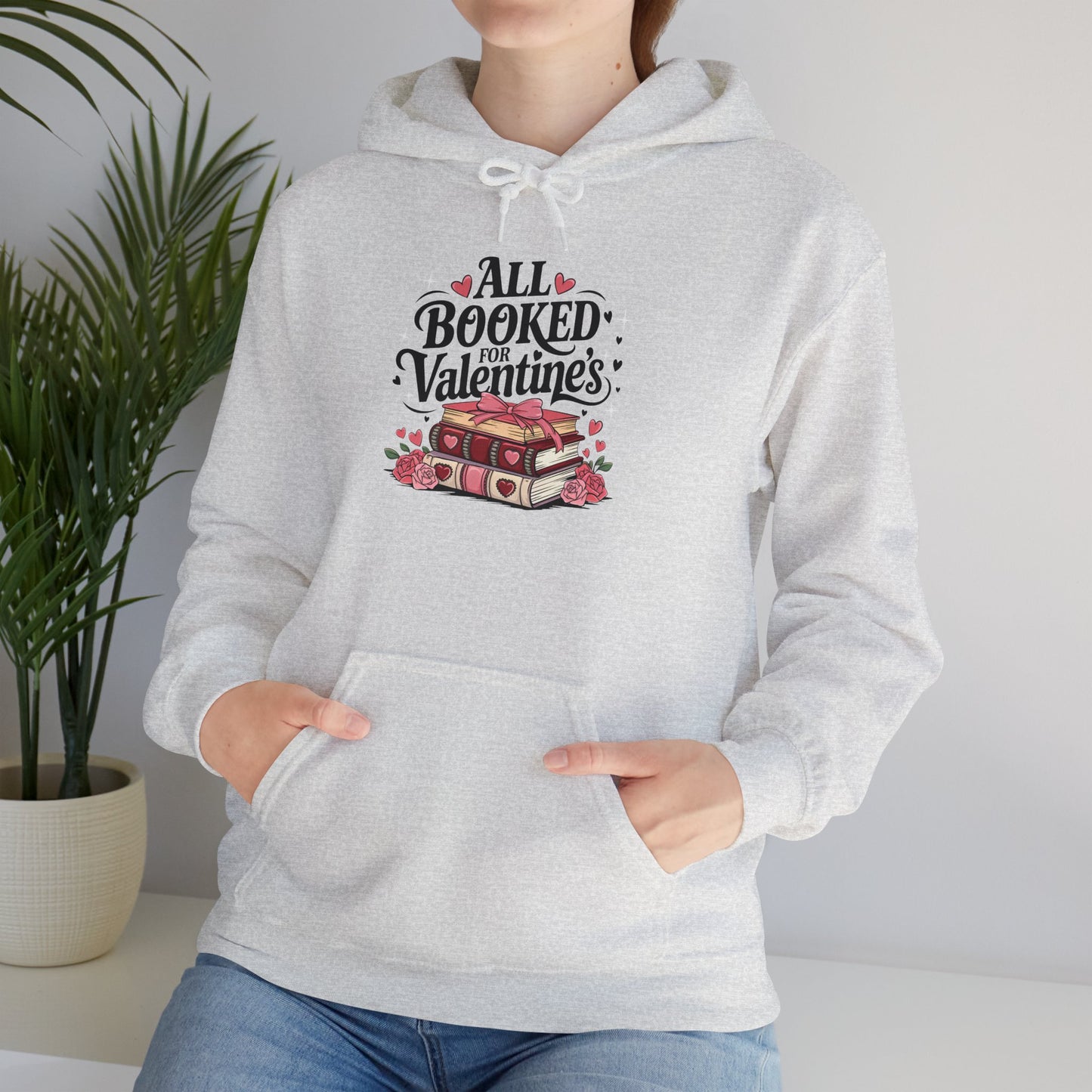 Valentine's Day All Booked Unisex Hooded Sweatshirt