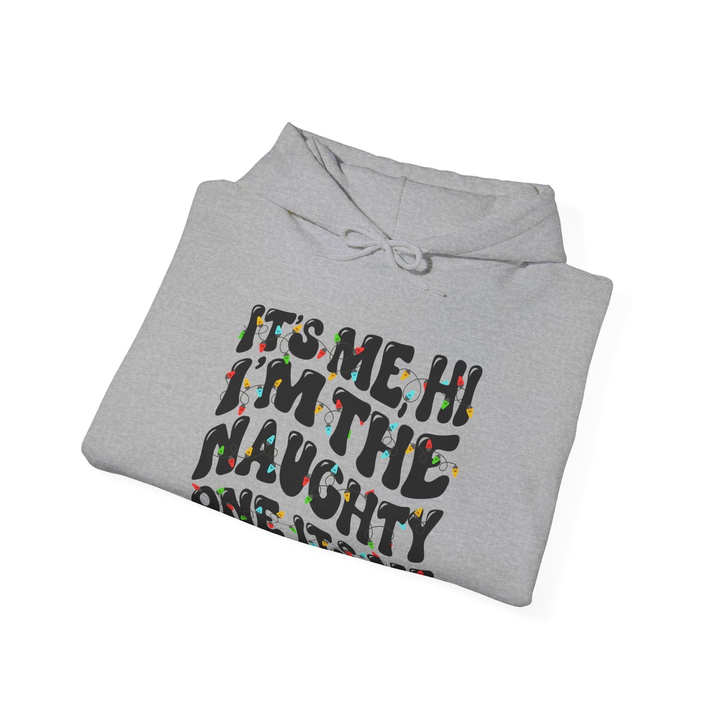 It's me, Hi, I'm the Naughty One Christmas Unisex Hoodie - Holiday Fun Cozy Sweatshirt - size X-5X