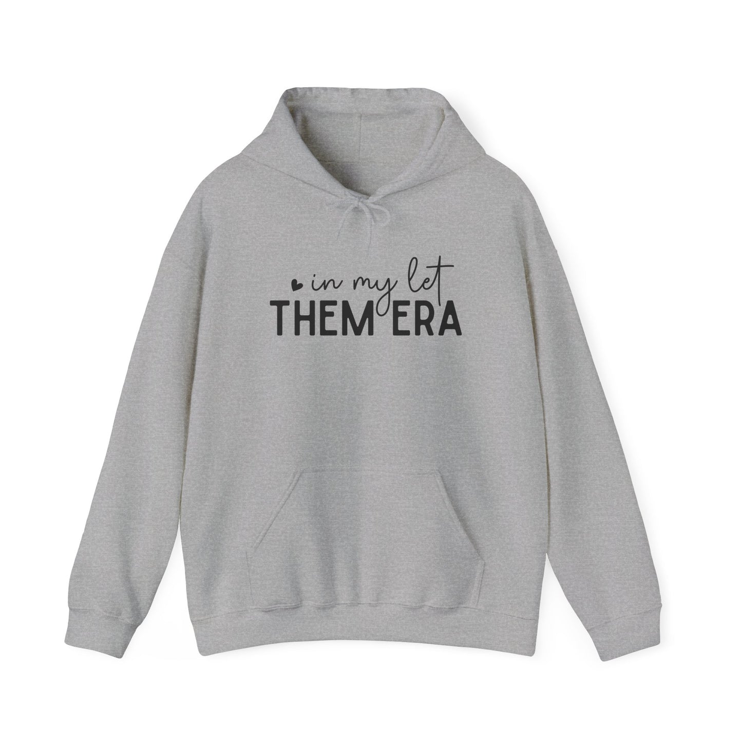 In My Let Them Era Unisex Heavy Blend Hooded Sweatshirt - sizes S - 5X