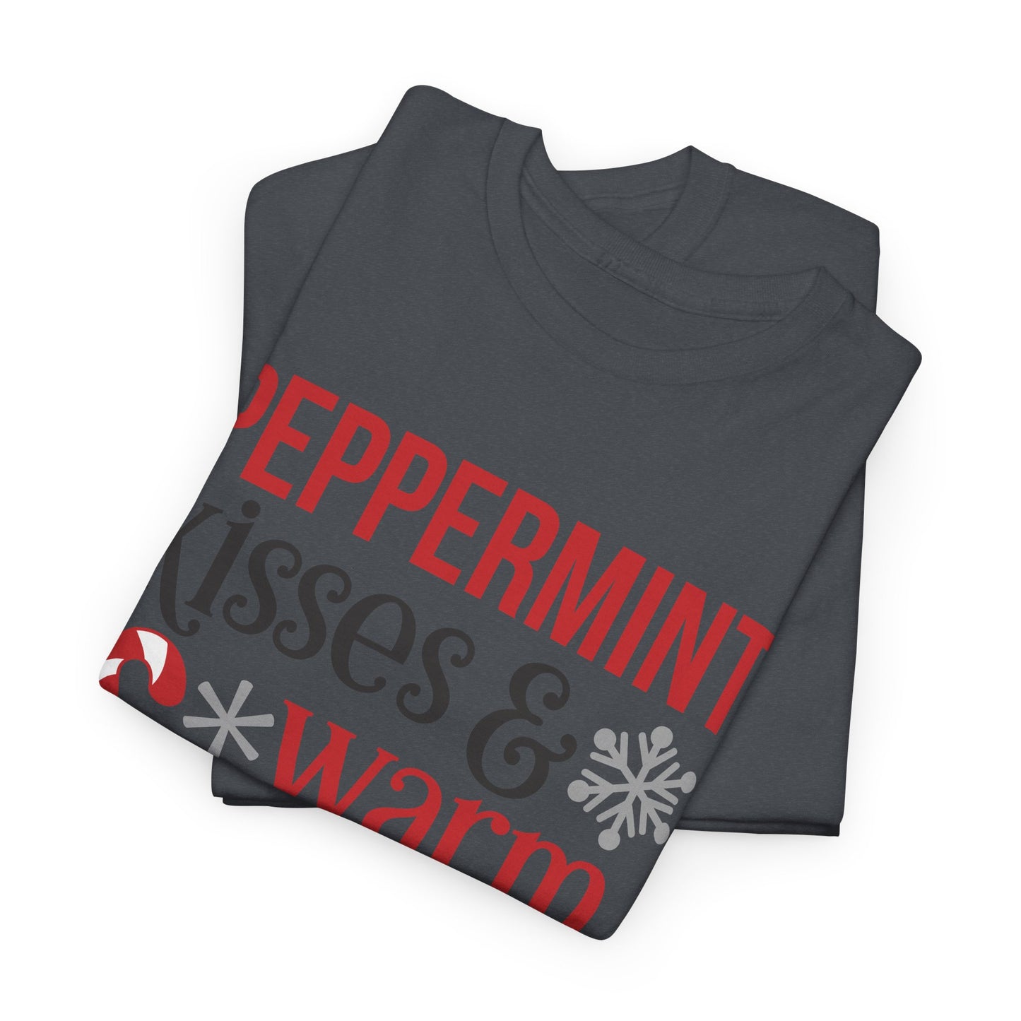 Peppermint Kisses and warm Winter wishes Unisex Heavy Cotton T-shirt - Christmas Winter Fun Cute Holiday Tee - sizes S - 3X
