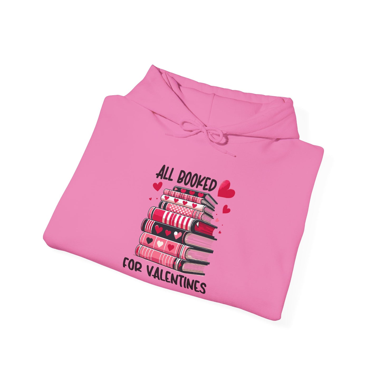 Valentine's Day All Booked Unisex Hooded Sweatshirt - sizes s - 5X