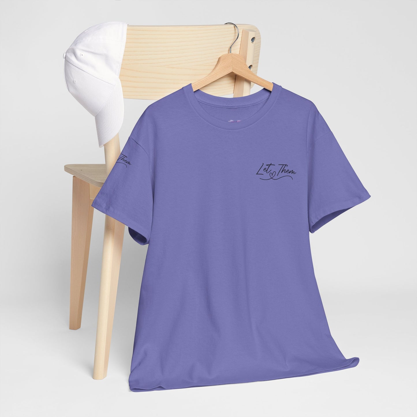Let Them Unisex Tee - Cute Inspirational Front, Back, Right Arm Design