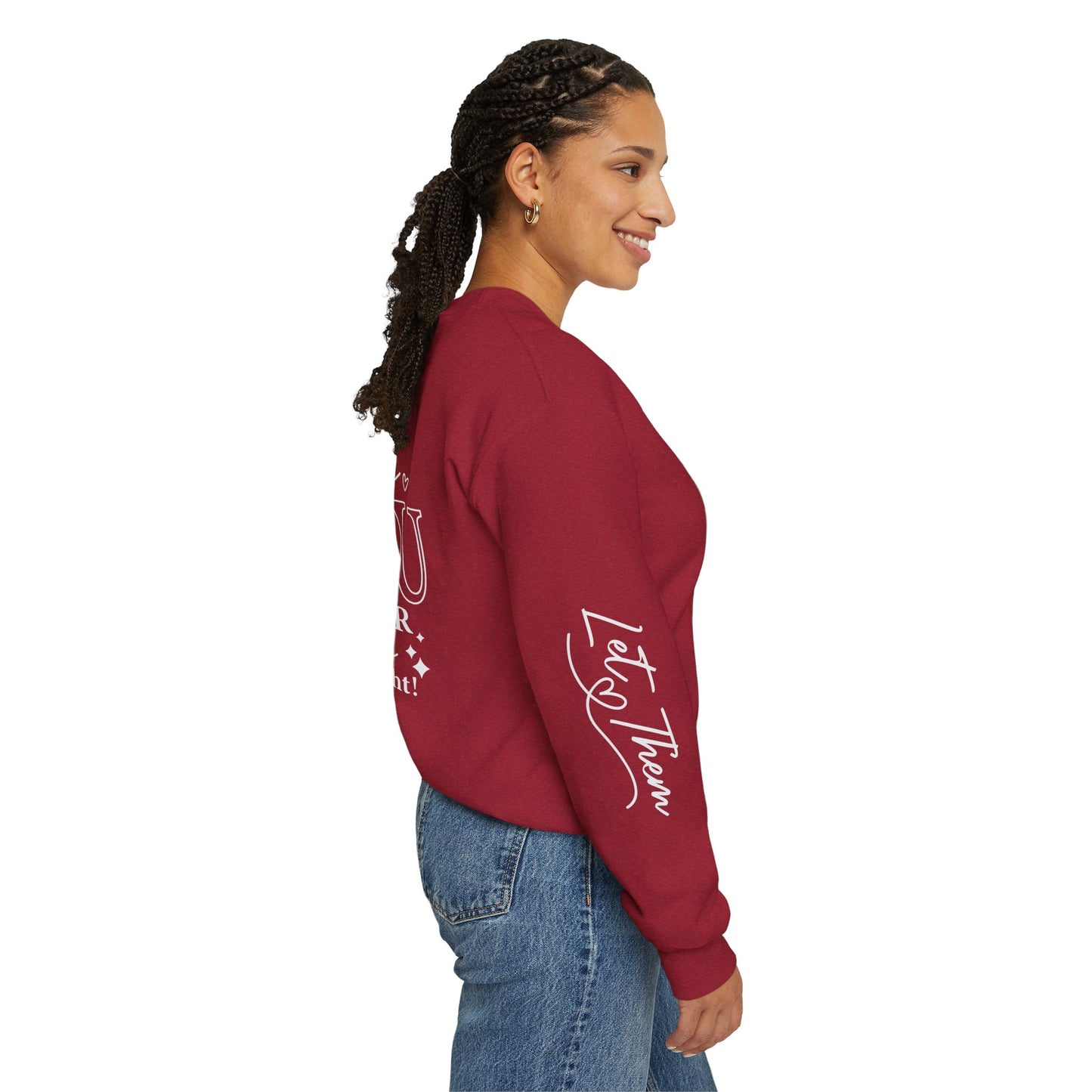 Let them Unisex Sweatshirt, Cozy Crewneck with Front, Back, Sleeve Designs, Warm & Comfy, Gift for All Occasions, Customizable Apparel
