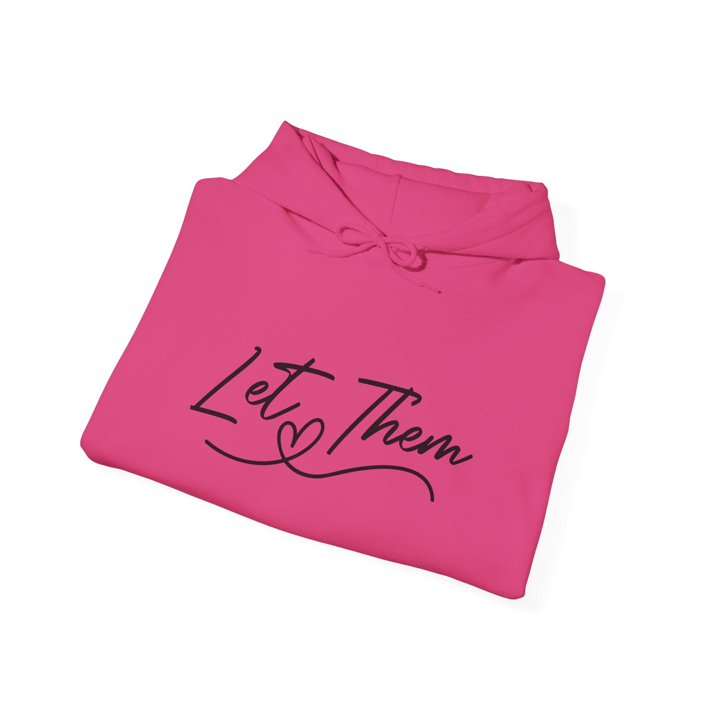 Let Them Unisex Heavy Blend Hooded Sweatshirt