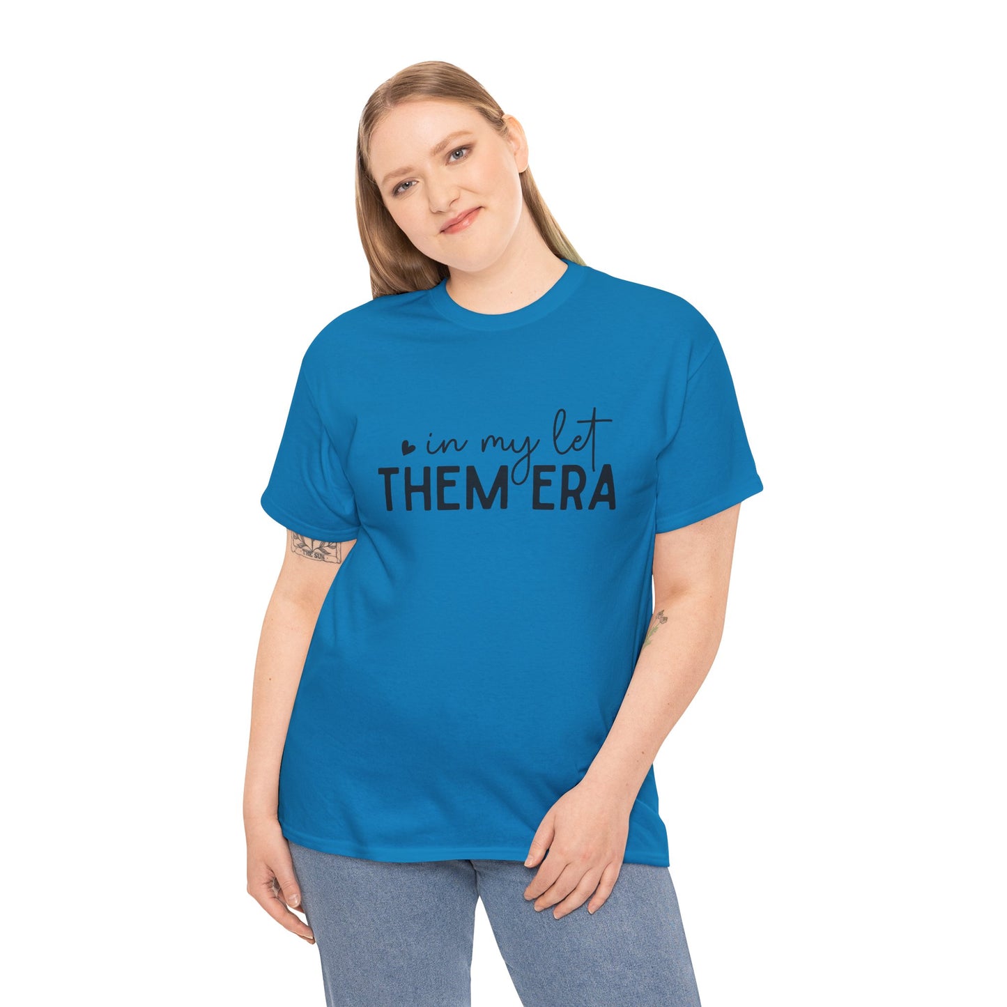 In My Let Them Era T-Shirt - sizes S - 5X