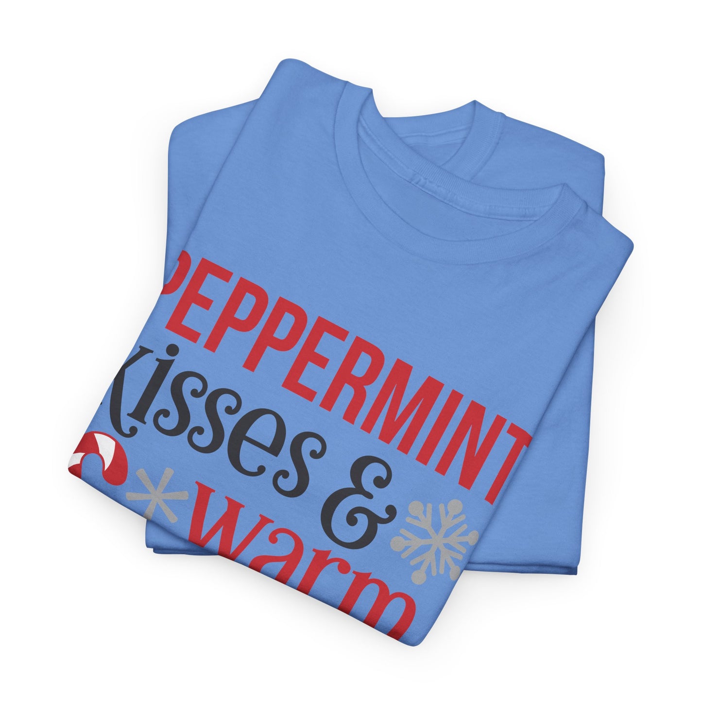 Peppermint Kisses and warm Winter wishes Unisex Heavy Cotton T-shirt - Christmas Winter Fun Cute Holiday Tee - sizes S - 3X