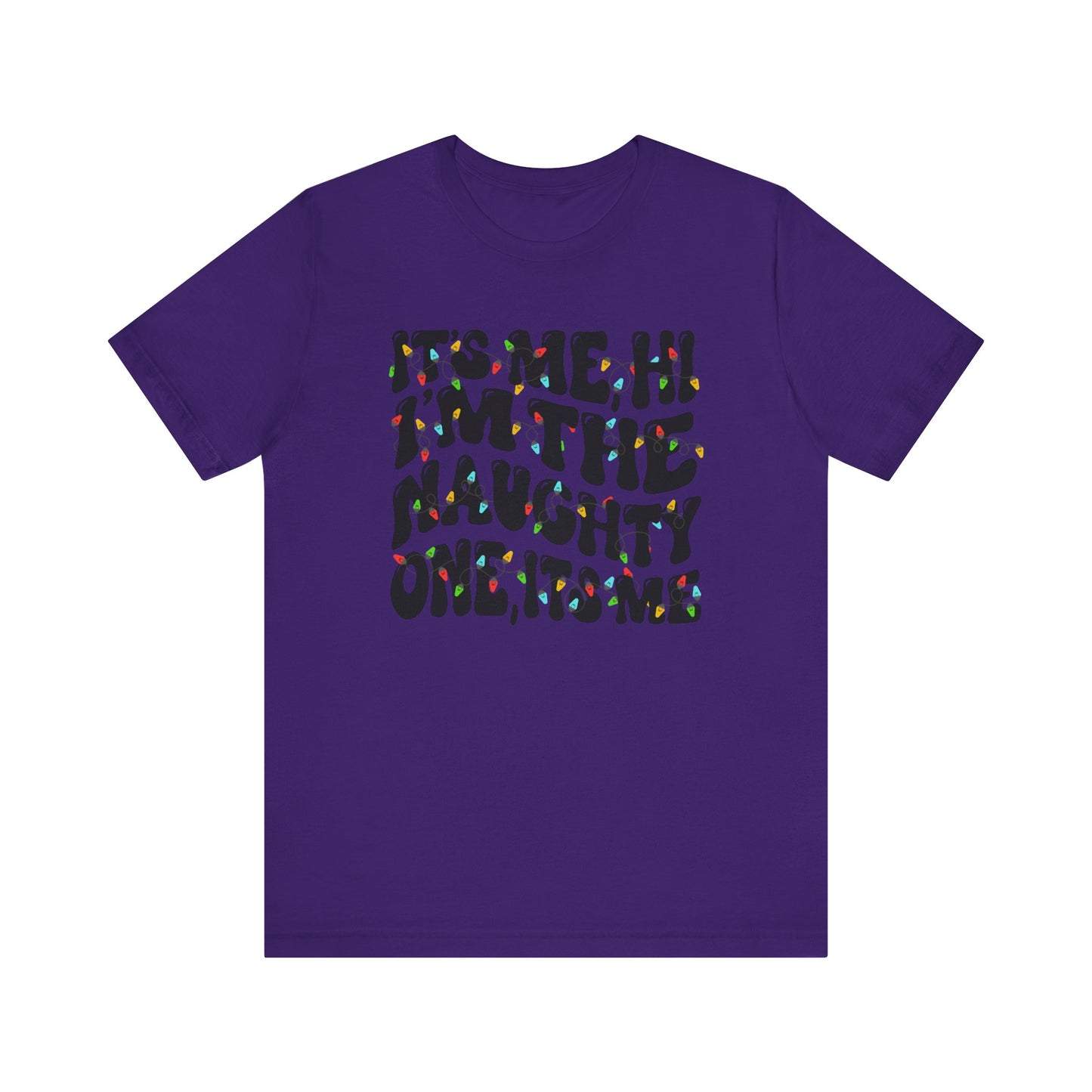 It's me, Hi! I'm the Naughty one it's me Christmas Unisex Tee