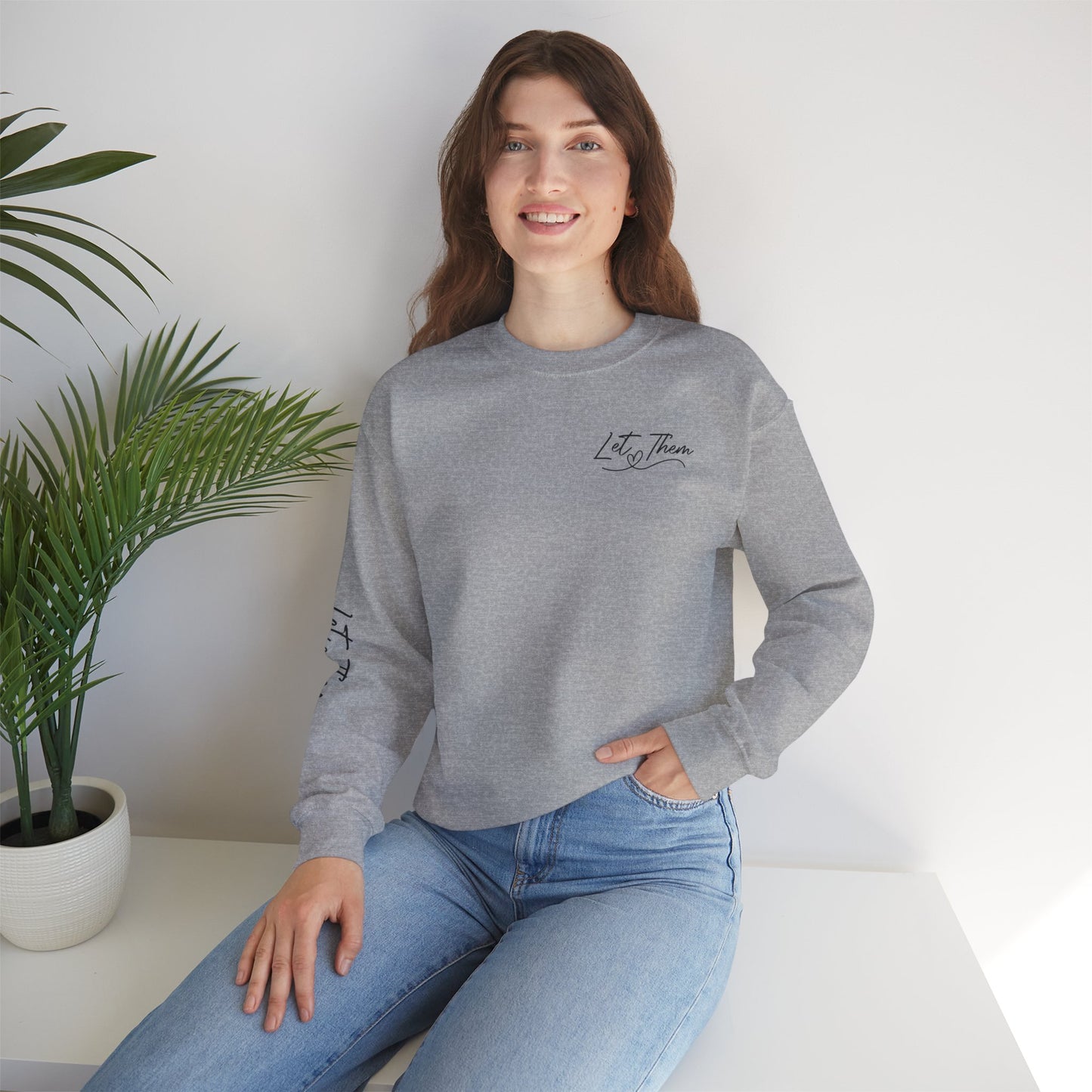 Let Them Crewneck Sweatshirt, Warm Cozy Design on Back Front Sleeve, Comfy Unisex Heavy Blend™, Sweater Jumper Pullover, Graphic Print
