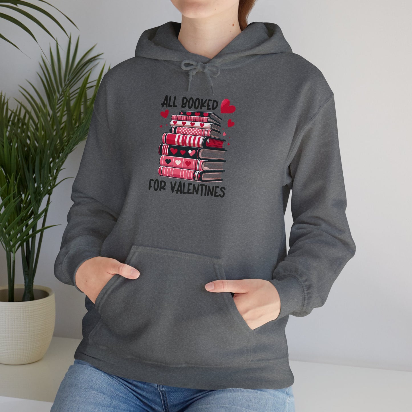Valentine's Day All Booked Unisex Hooded Sweatshirt - sizes s - 5X