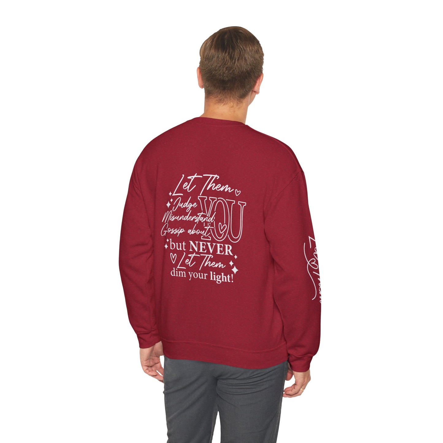 Let them Unisex Sweatshirt, Cozy Crewneck with Front, Back, Sleeve Designs, Warm & Comfy, Gift for All Occasions, Customizable Apparel