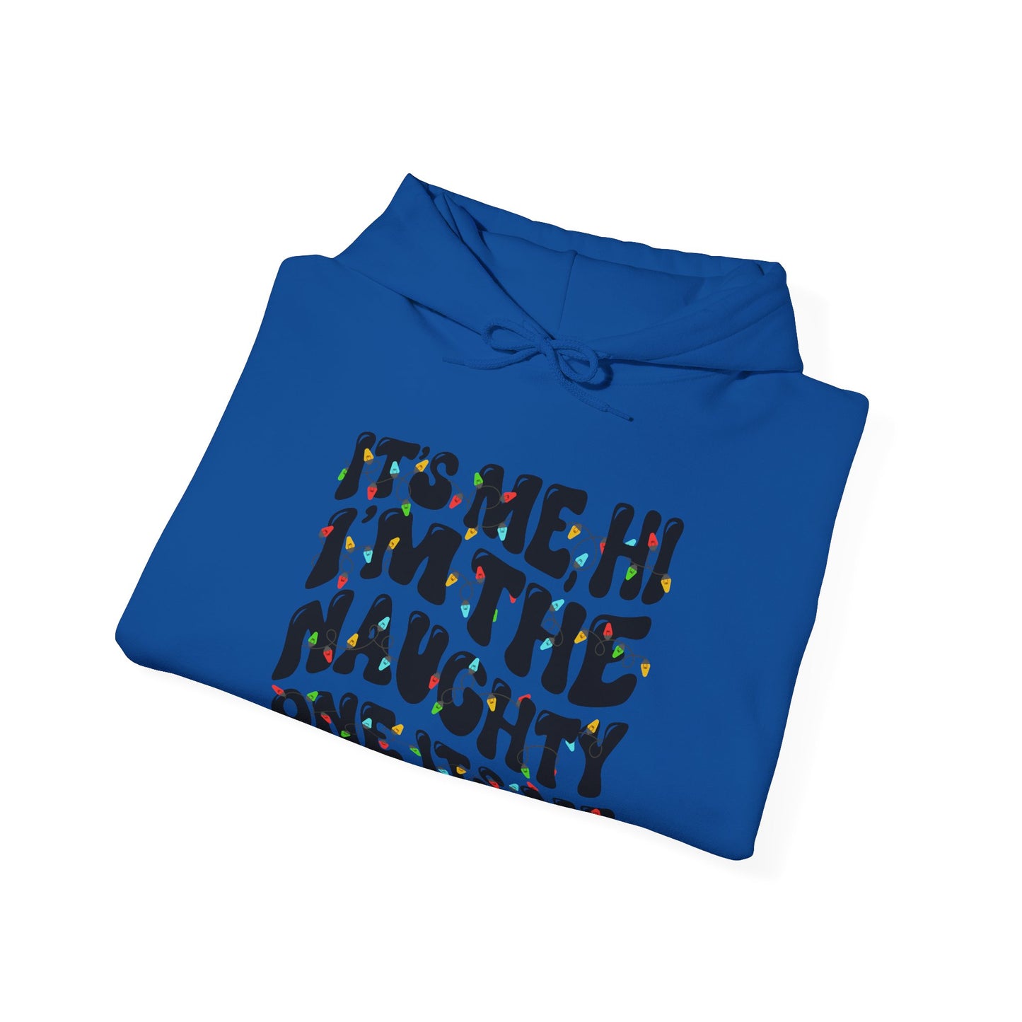 It's me, Hi, I'm the Naughty One Christmas Unisex Hoodie - Holiday Fun Cozy Sweatshirt - size X-5X