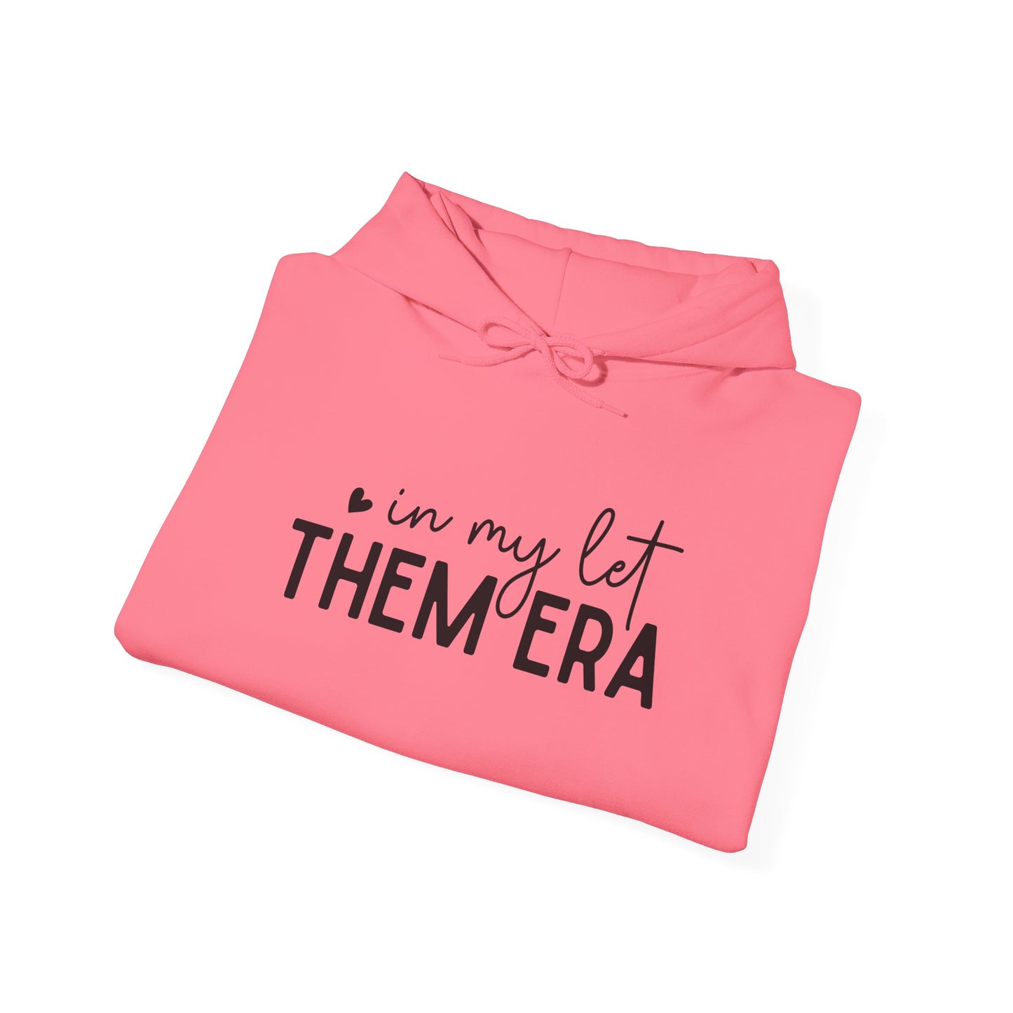 In My Let Them Era Unisex Heavy Blend Hooded Sweatshirt - sizes S - 5X