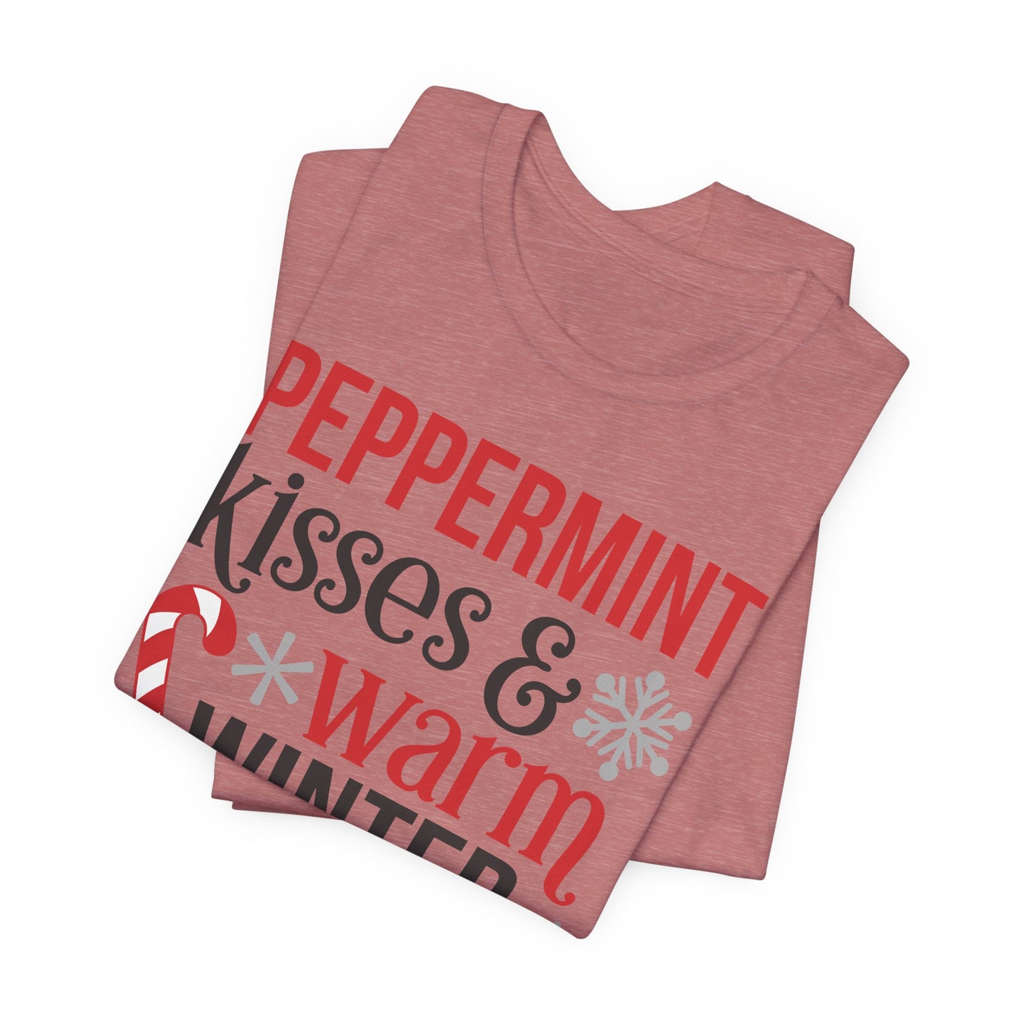 Peppermint Kisses and Warm Winter wishes Unisex Jersey Short Sleeve T-shirt - sizes S - 3X