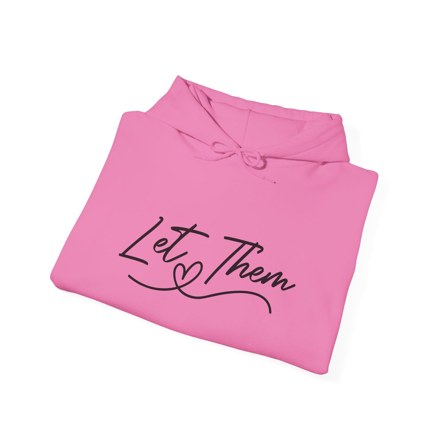 Let Them Unisex Heavy Blend Hooded Sweatshirt