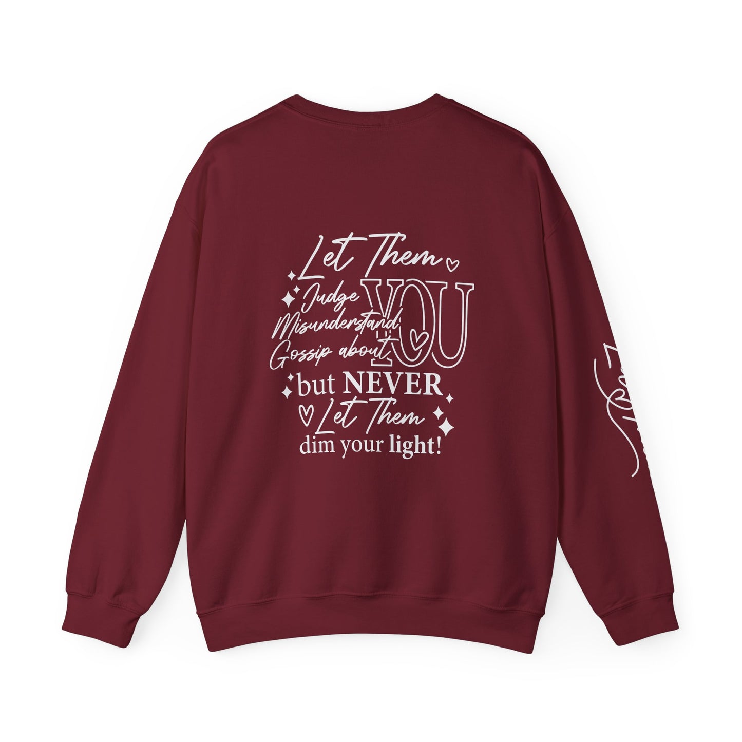 Let them Unisex Sweatshirt, Cozy Crewneck with Front, Back, Sleeve Designs, Warm & Comfy, Gift for All Occasions, Customizable Apparel