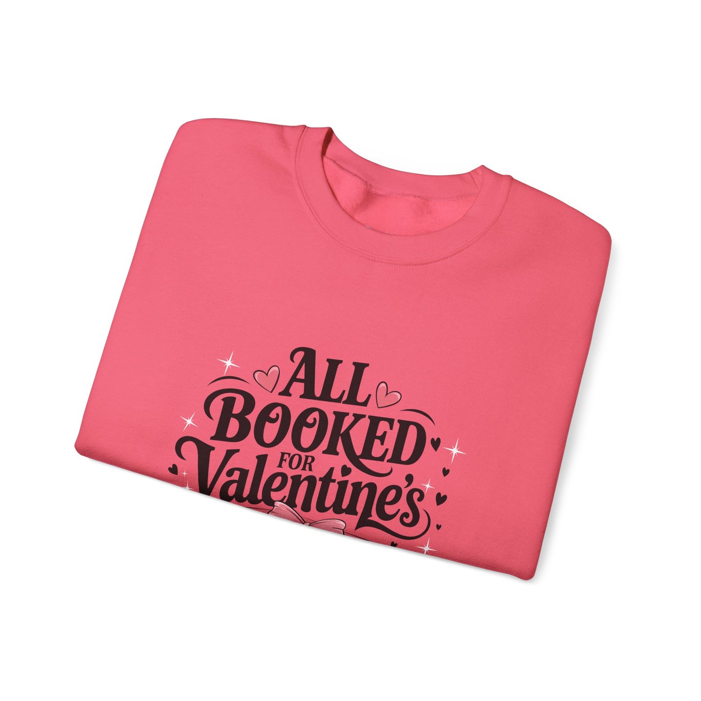 All Booked for Valentine's Day Unisex Heavy Blend Crewneck Sweatshirt