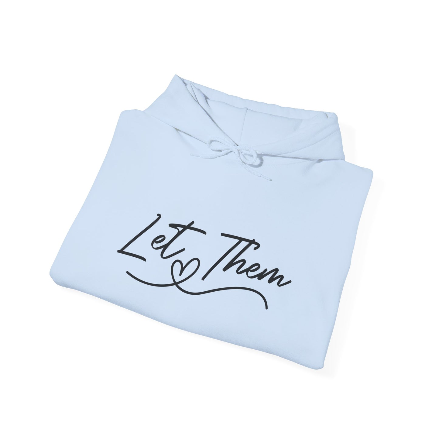 Let Them Unisex Heavy Blend Hooded Sweatshirt