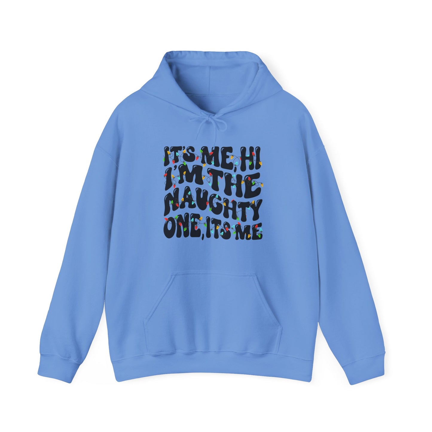 It's me, Hi, I'm the Naughty One Christmas Unisex Hoodie - Holiday Fun Cozy Sweatshirt - size X-5X