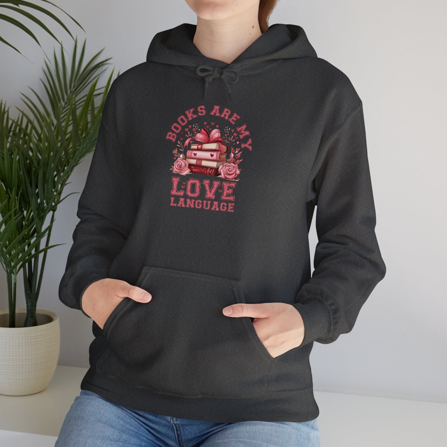 Books are My Love Language Hooded Sweatshirt - sizes S - 5X
