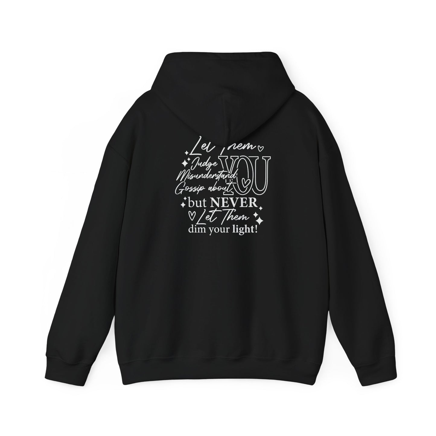 Let Them Unisex Hoodie Sweatshirt - Warm & Cozy Inspirational Design - sizes S - 5X