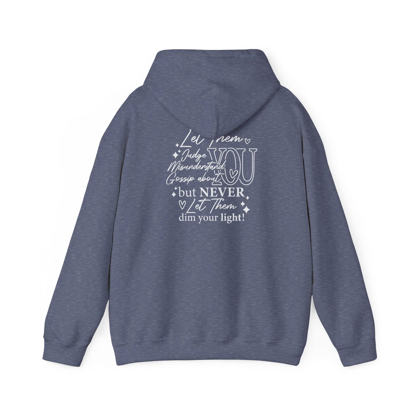 Let Them Unisex Hoodie Sweatshirt - Warm & Cozy Inspirational Design - sizes S - 5X