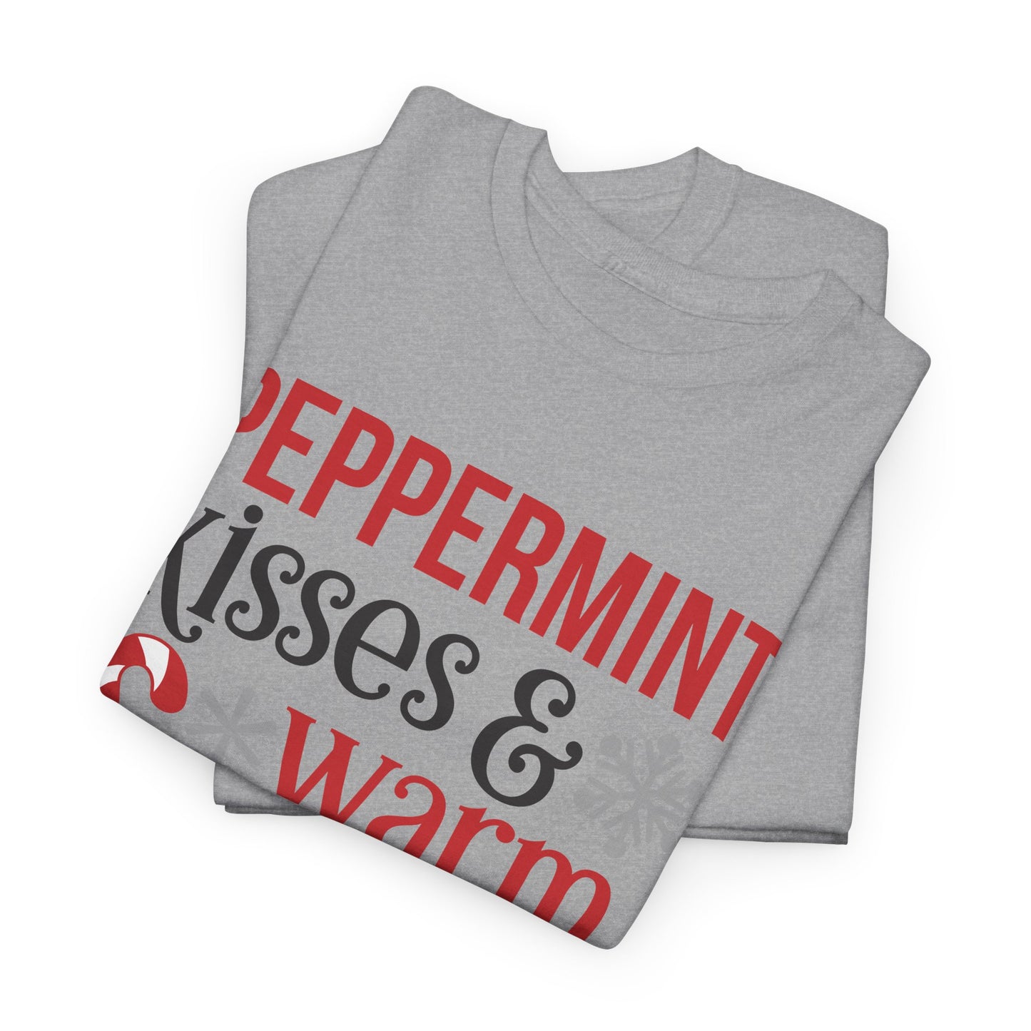 Peppermint Kisses and warm Winter wishes Unisex Heavy Cotton T-shirt - Christmas Winter Fun Cute Holiday Tee - sizes S - 3X