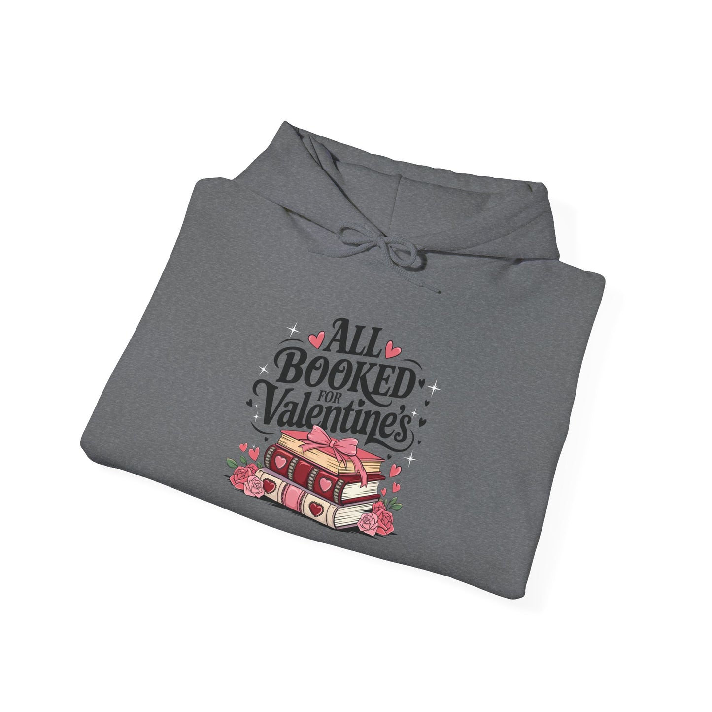 Valentine's Day All Booked Unisex Hooded Sweatshirt