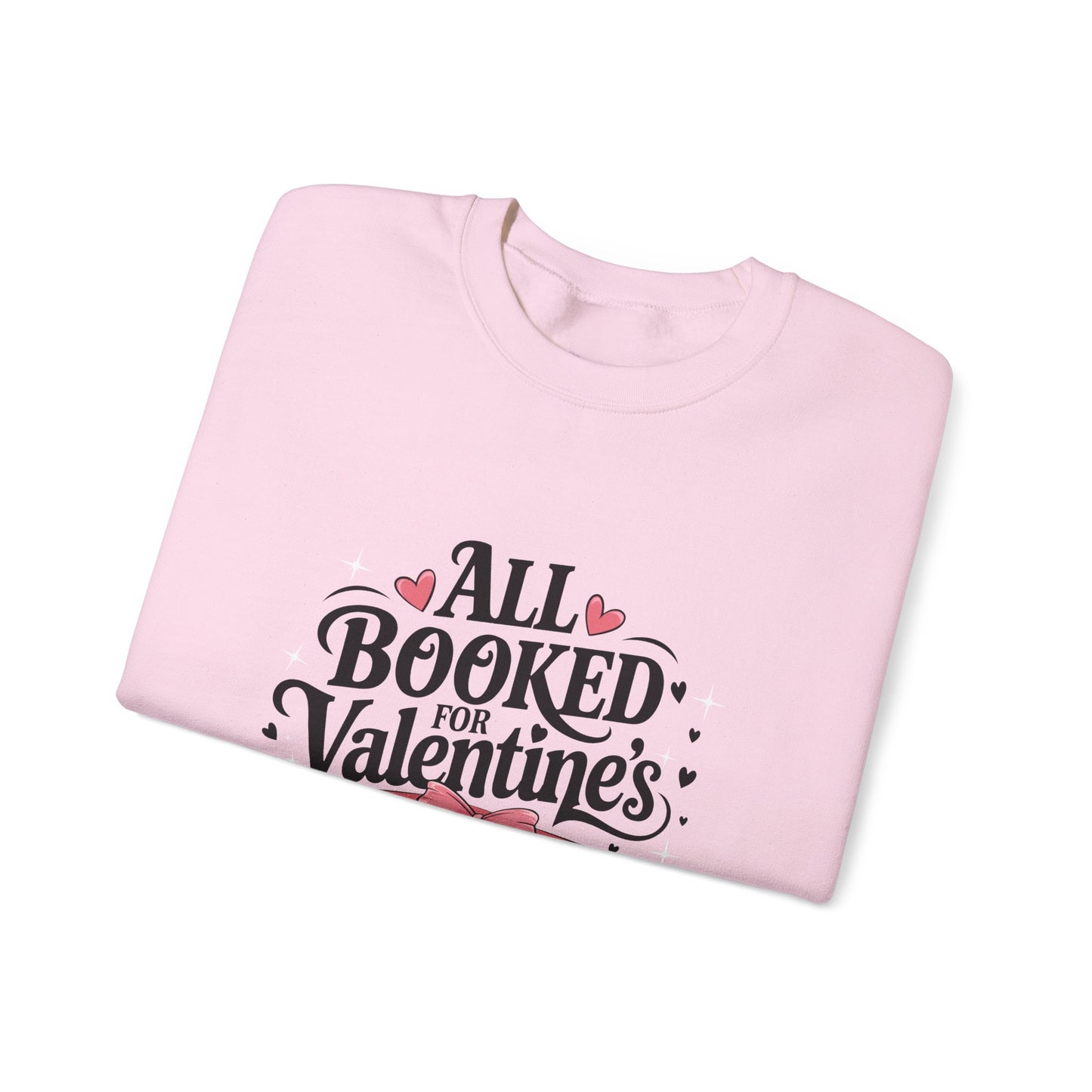All Booked for Valentine's Day Unisex Heavy Blend Crewneck Sweatshirt
