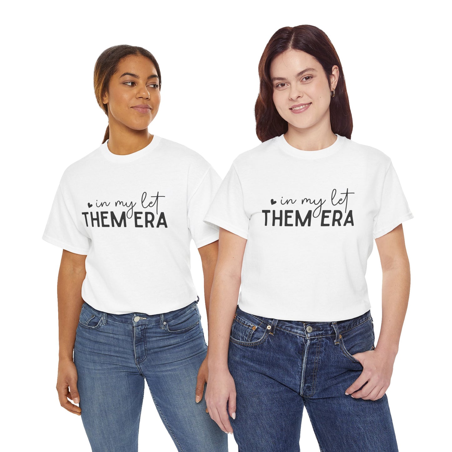 In My Let Them Era T-Shirt - sizes S - 5X