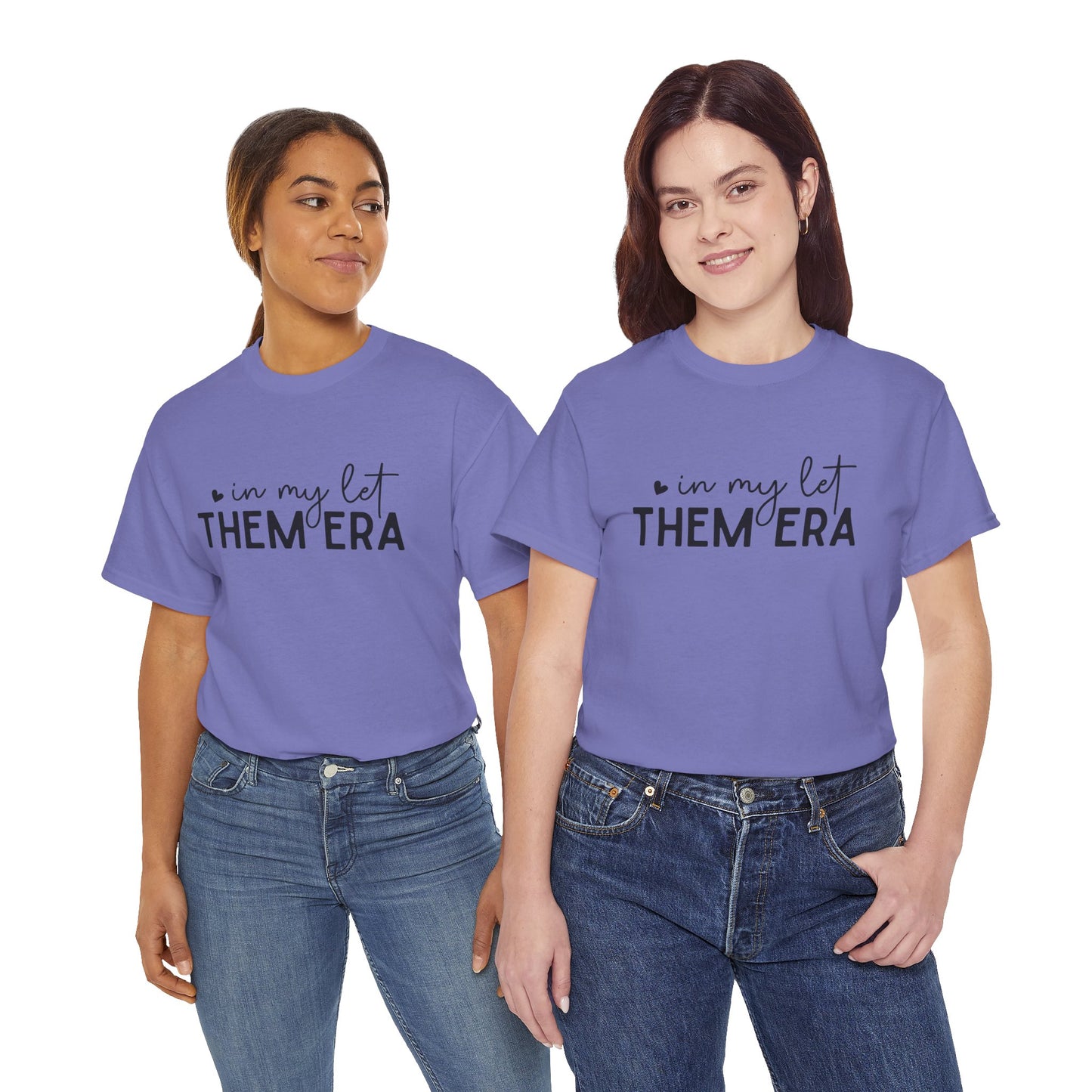 In My Let Them Era T-Shirt - sizes S - 5X
