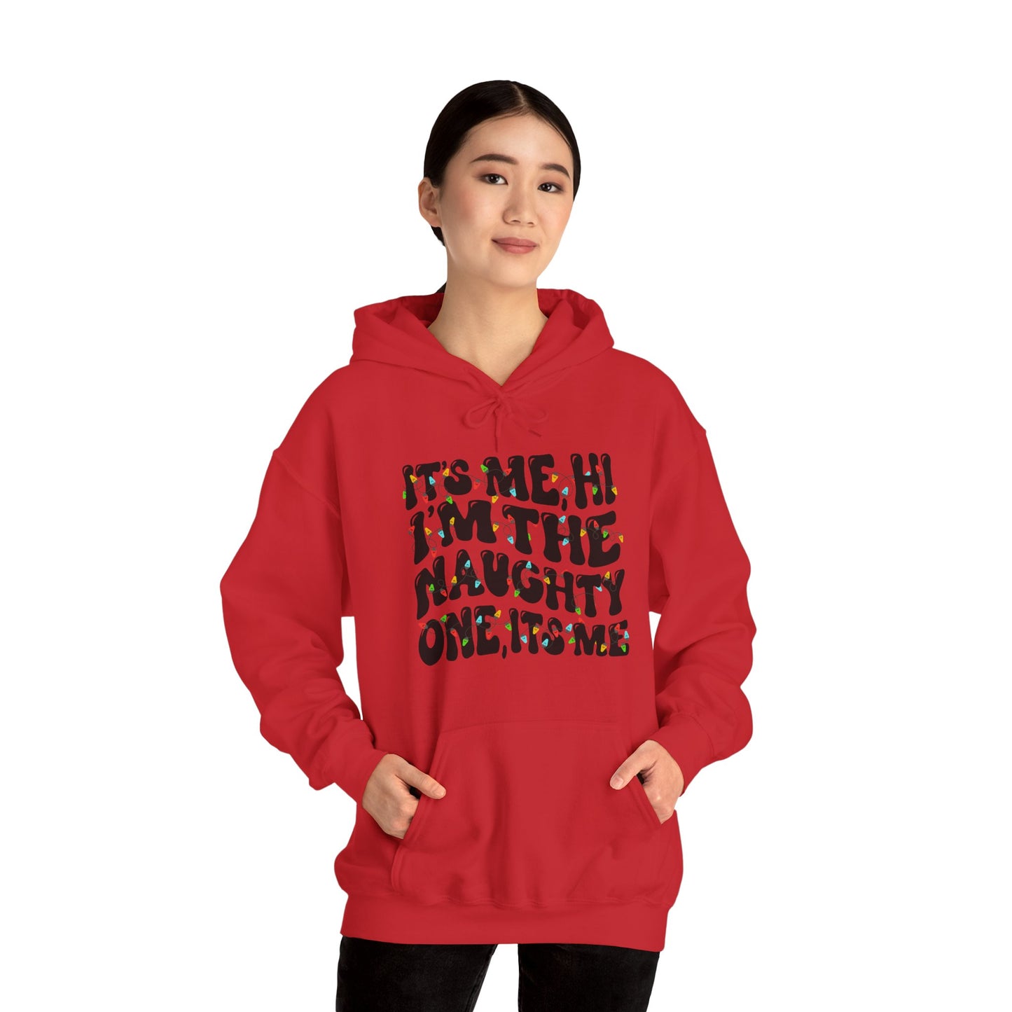It's me, Hi, I'm the Naughty One Christmas Unisex Hoodie - Holiday Fun Cozy Sweatshirt - size X-5X