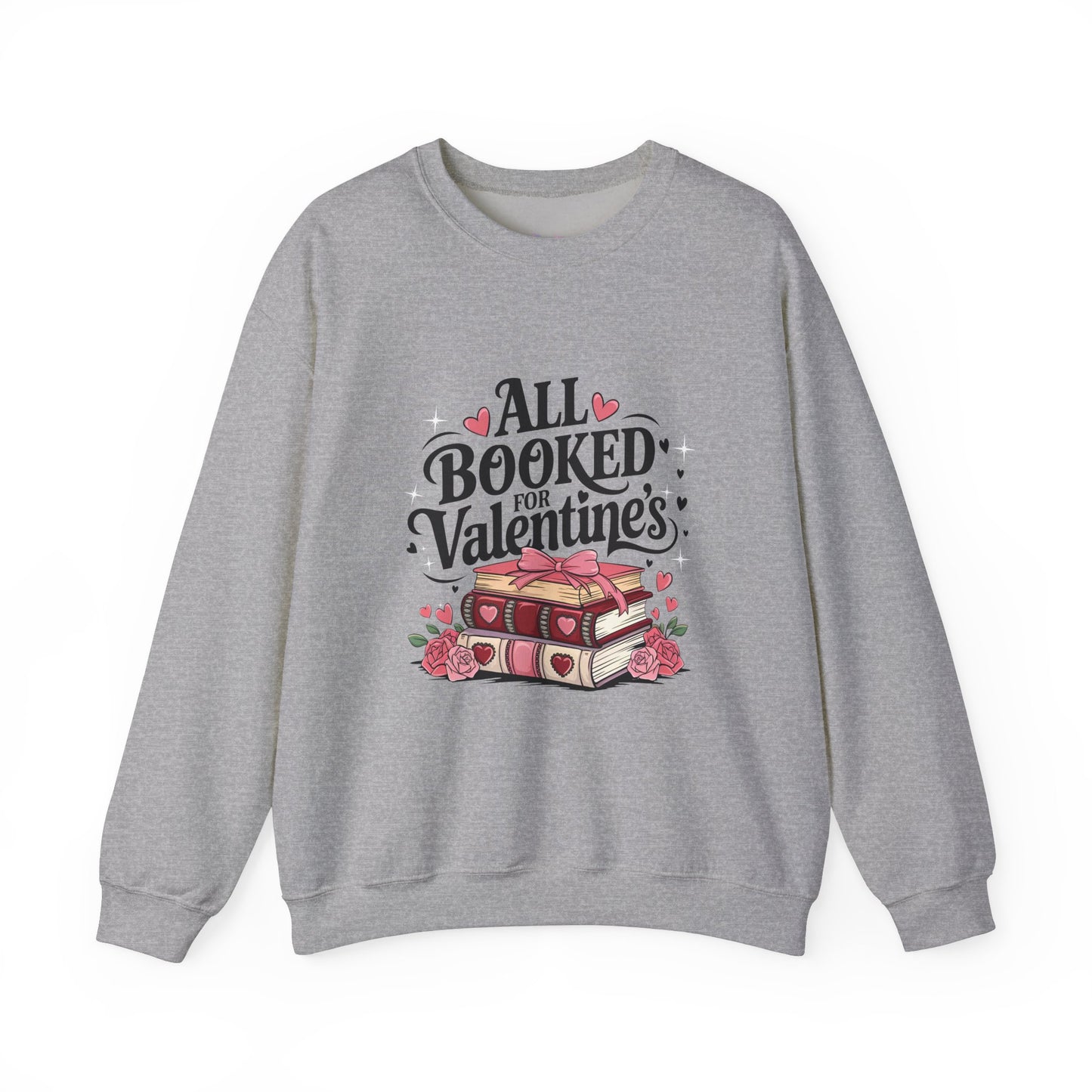 All Booked for Valentine's Day Unisex Heavy Blend Crewneck Sweatshirt