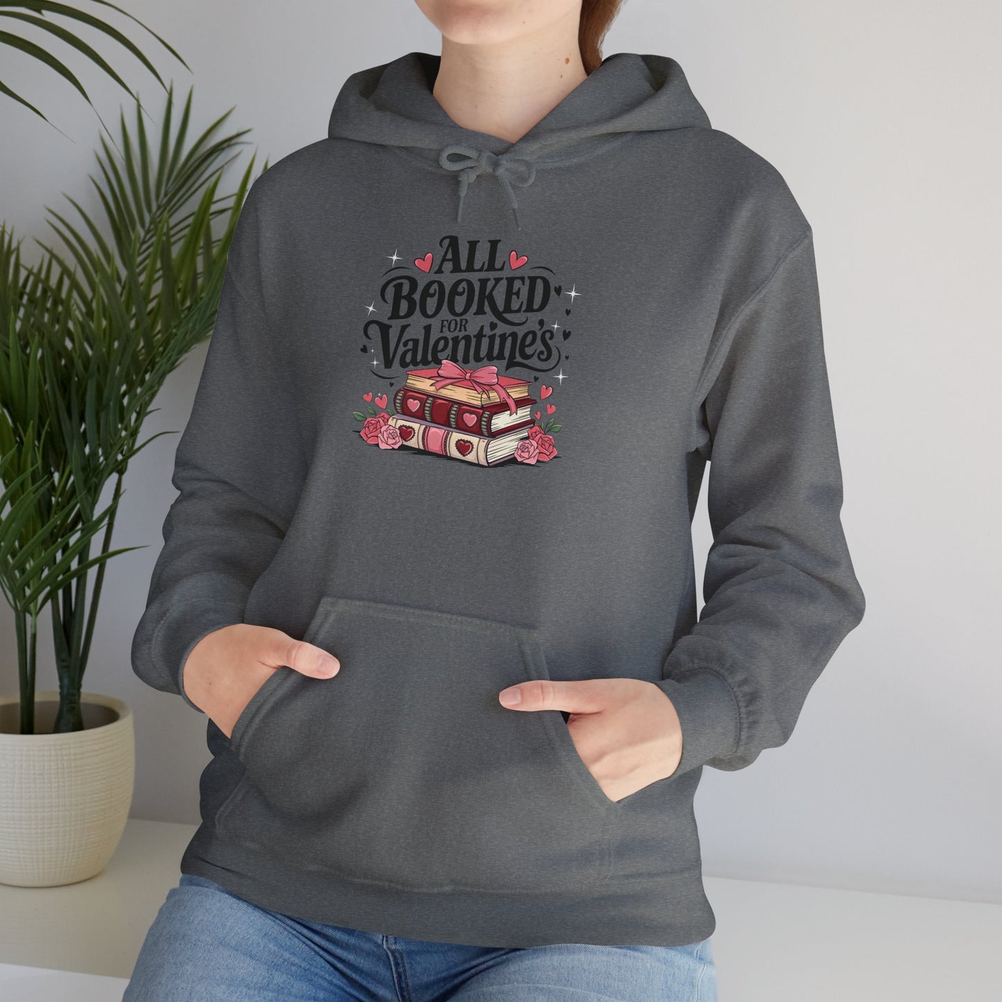 Valentine's Day All Booked Unisex Hooded Sweatshirt