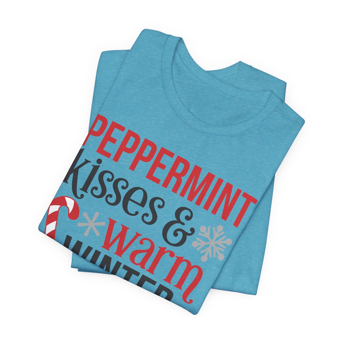 Peppermint Kisses and Warm Winter wishes Unisex Jersey Short Sleeve T-shirt - sizes S - 3X