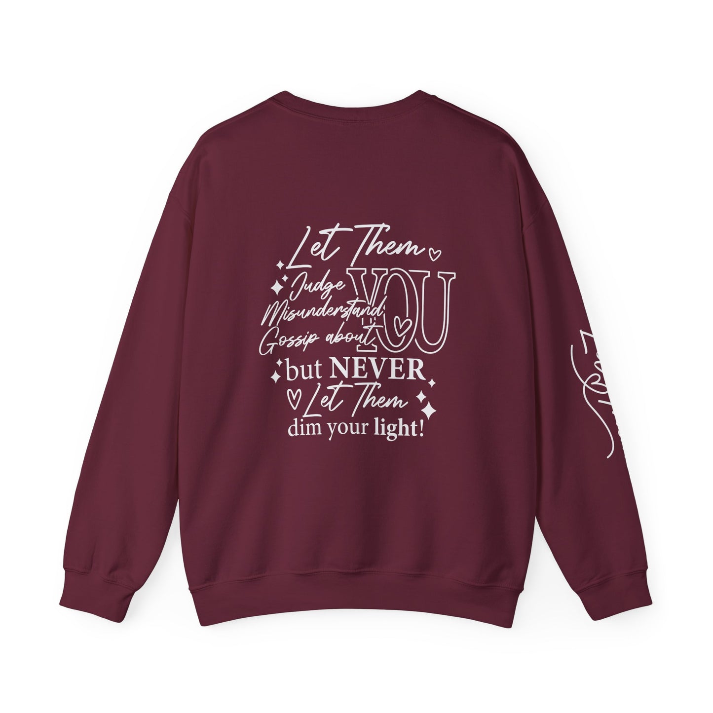 Let them Unisex Sweatshirt, Cozy Crewneck with Front, Back, Sleeve Designs, Warm & Comfy, Gift for All Occasions, Customizable Apparel