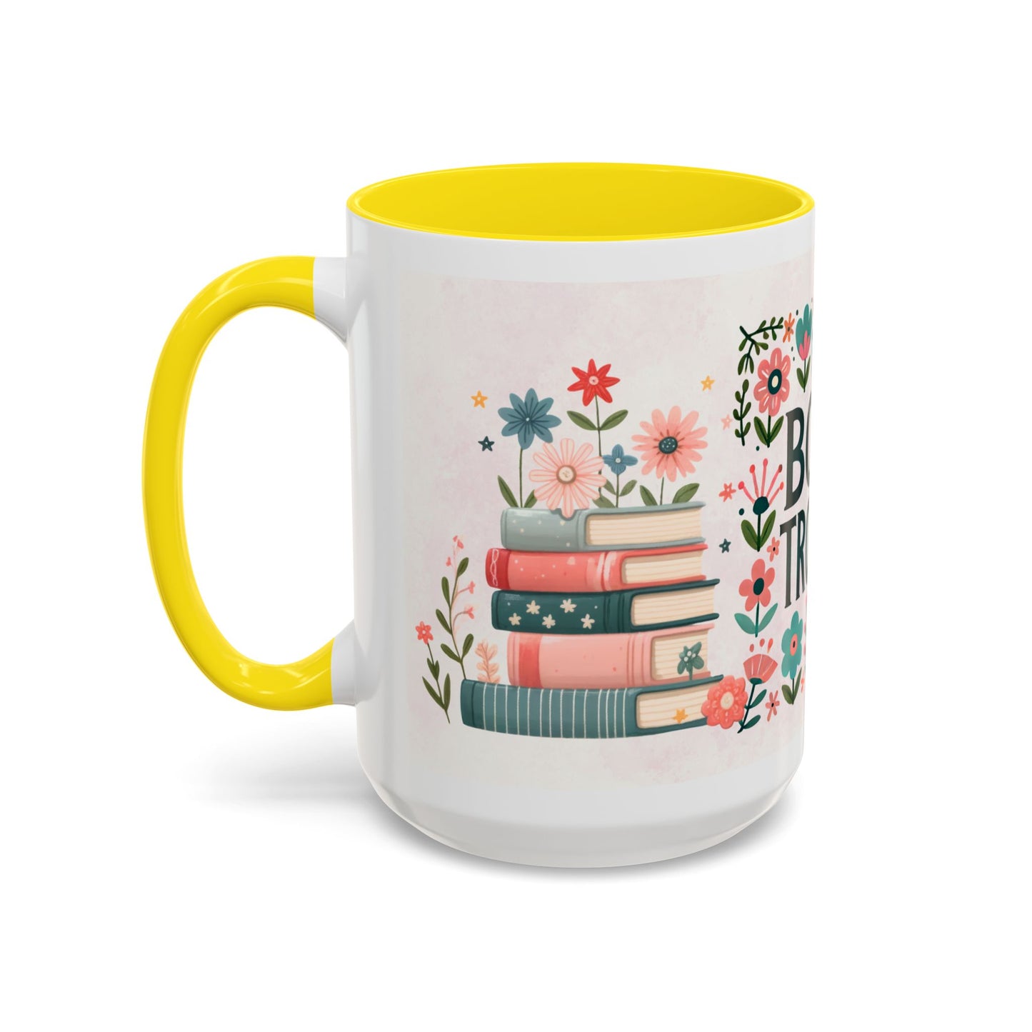 Mug - Booktrovert Pretty Floral Ceramic Coffee Mug (11oz, 15oz)