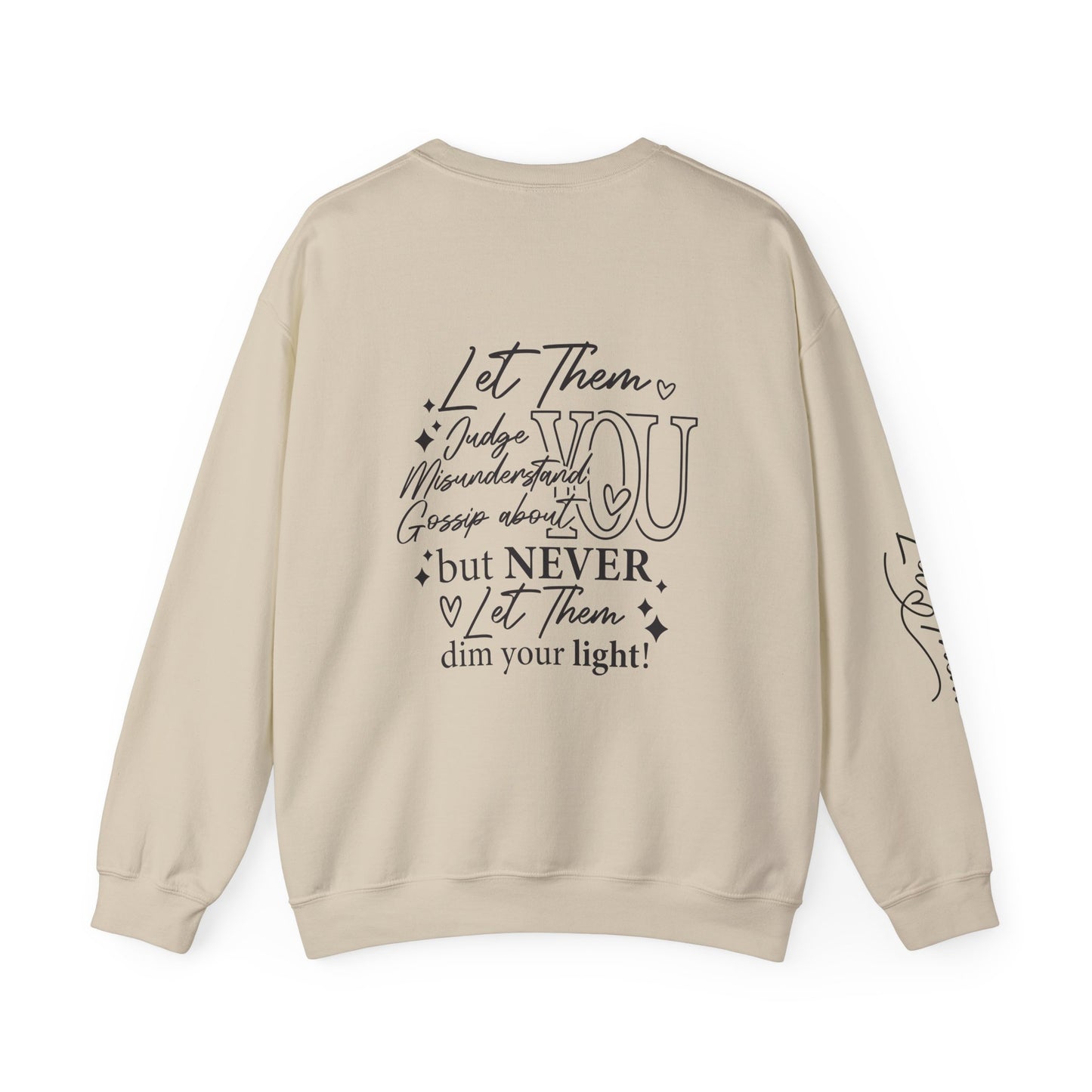 Let Them Crewneck Sweatshirt, Warm Cozy Design on Back Front Sleeve, Comfy Unisex Heavy Blend™, Sweater Jumper Pullover, Graphic Print