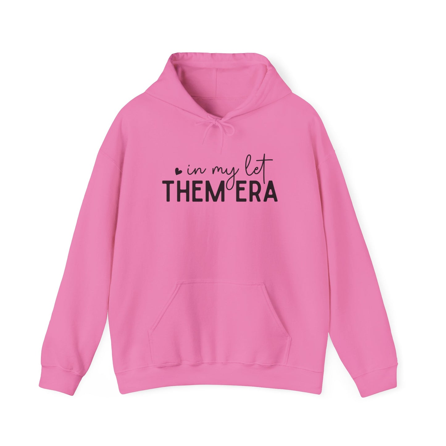 In My Let Them Era Unisex Heavy Blend Hooded Sweatshirt - sizes S - 5X