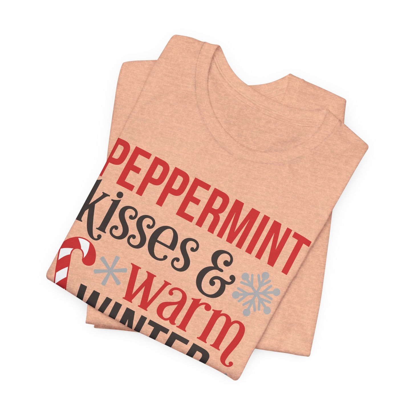 Peppermint Kisses and Warm Winter wishes Unisex Jersey Short Sleeve T-shirt - sizes S - 3X