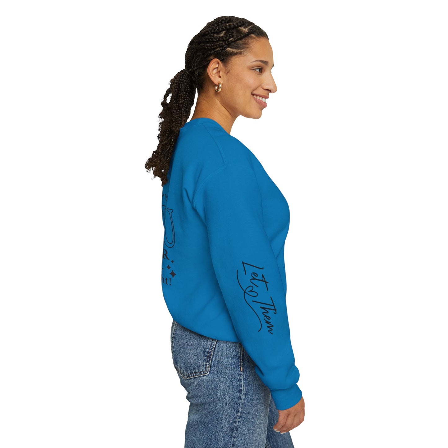 Let Them Crewneck Sweatshirt, Warm Cozy Design on Back Front Sleeve, Comfy Unisex Heavy Blend™, Sweater Jumper Pullover, Graphic Print