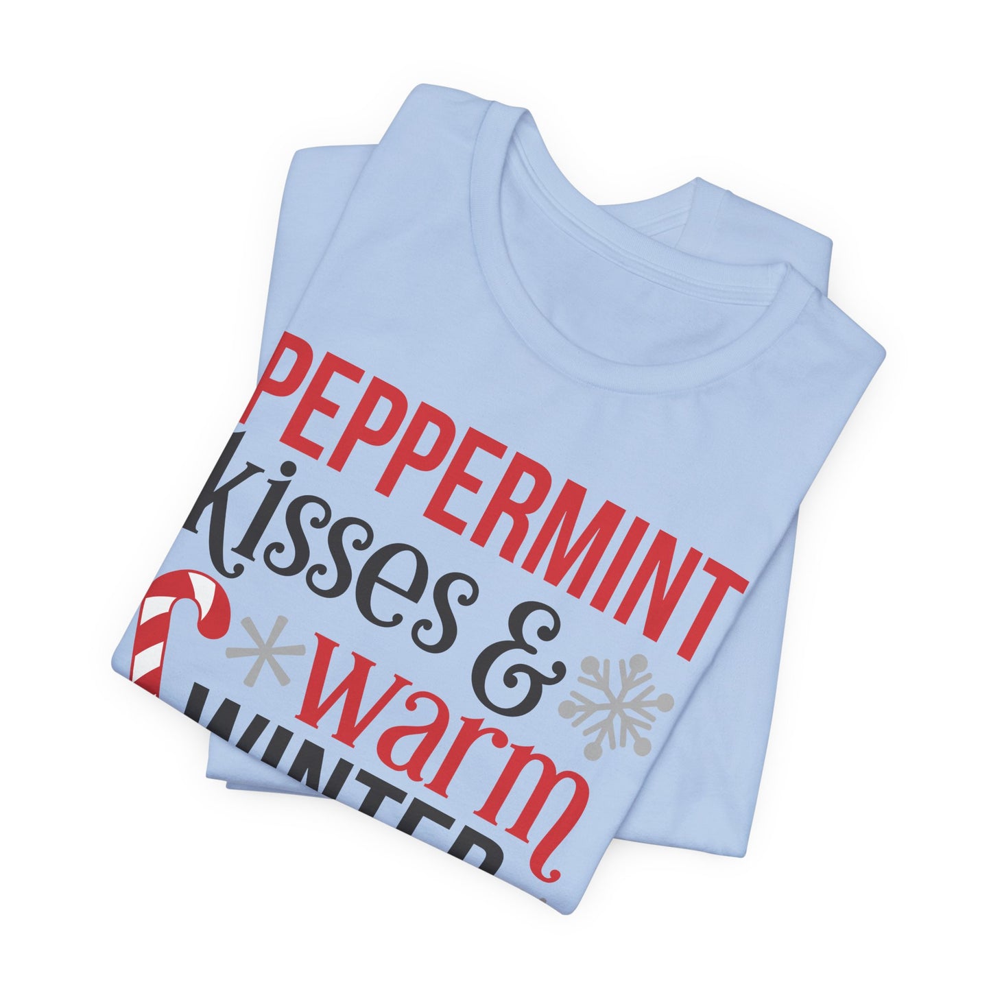 Peppermint Kisses and Warm Winter wishes Unisex Jersey Short Sleeve T-shirt - sizes S - 3X