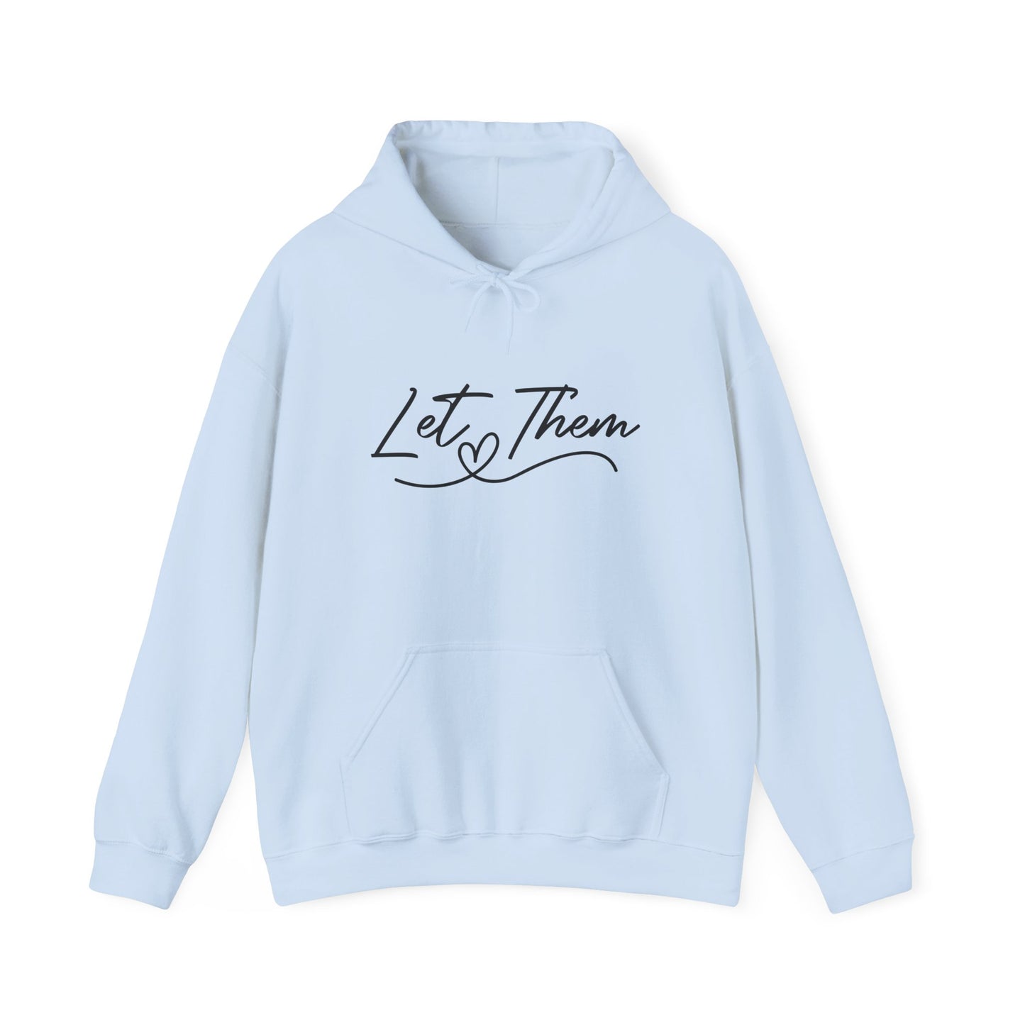 Let Them Unisex Heavy Blend Hooded Sweatshirt