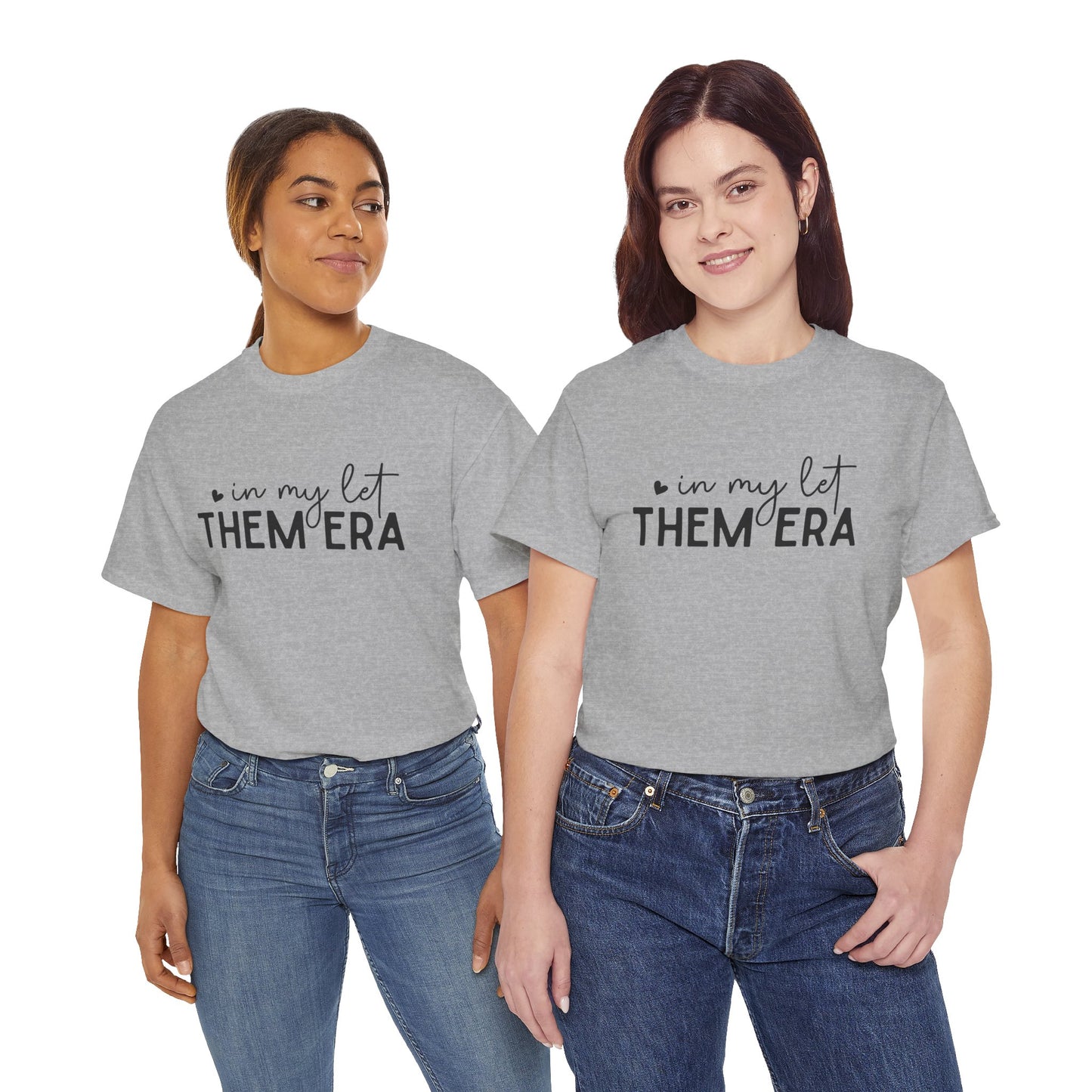 In My Let Them Era T-Shirt - sizes S - 5X