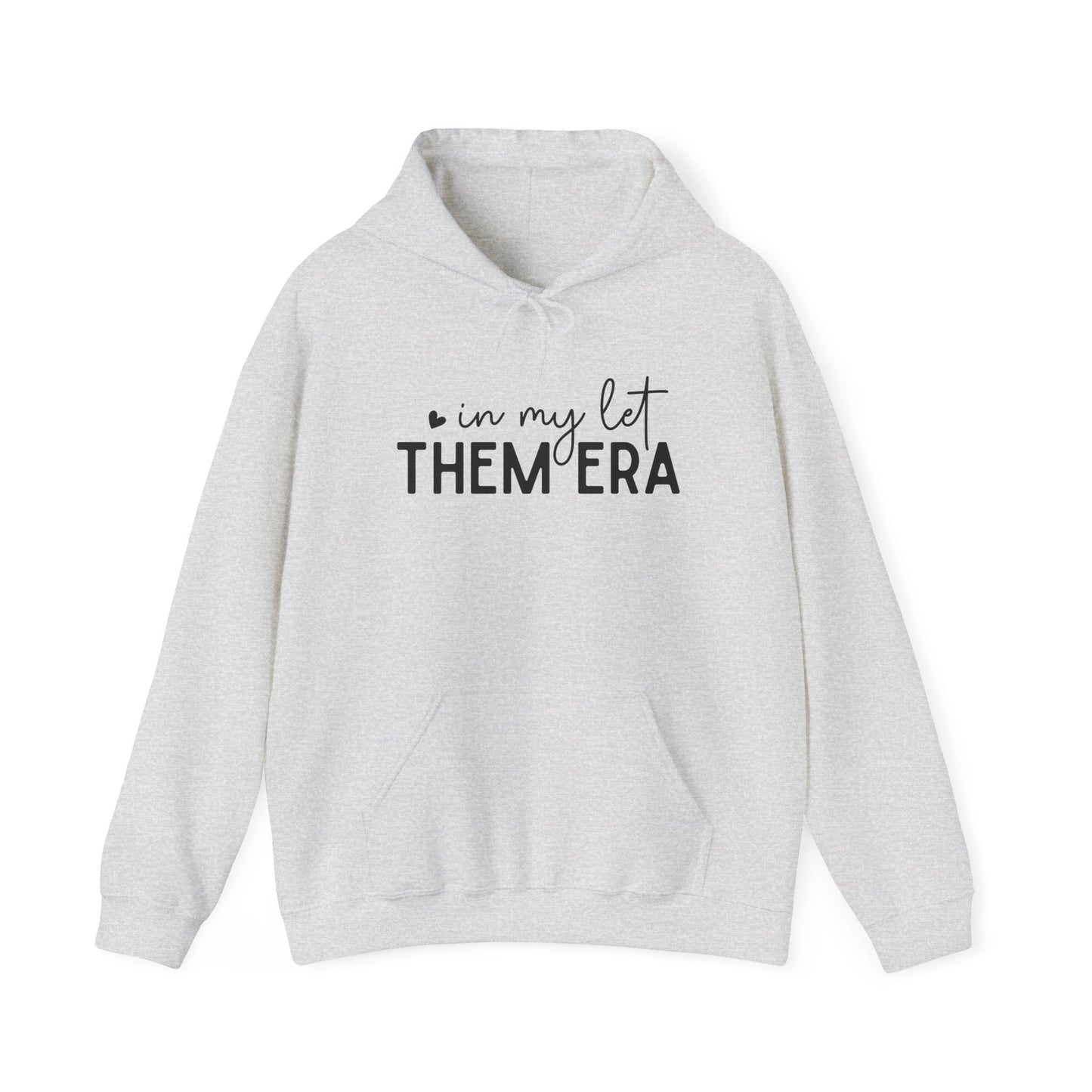 In My Let Them Era Unisex Heavy Blend Hooded Sweatshirt - sizes S - 5X