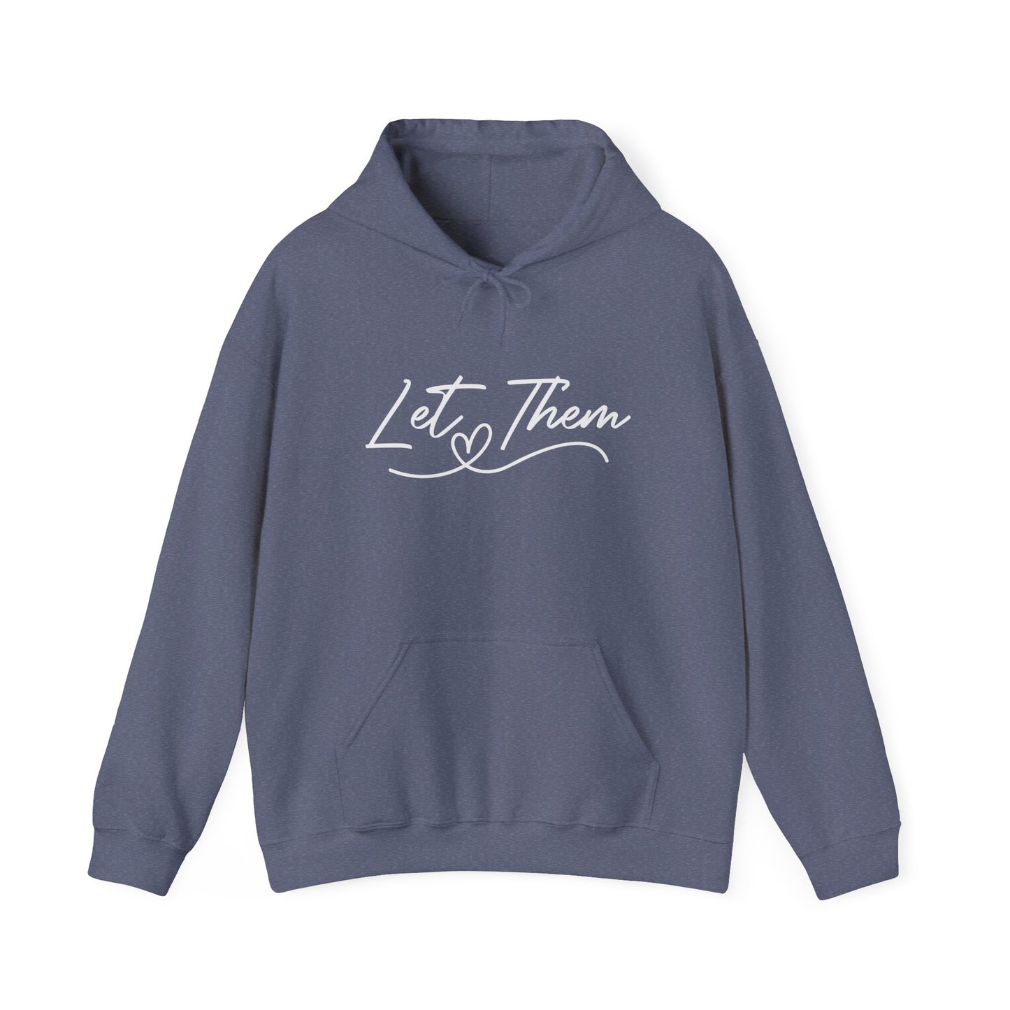 Let Them Unisex Hoodie Sweatshirt - Warm & Cozy Inspirational Design - sizes S - 5X