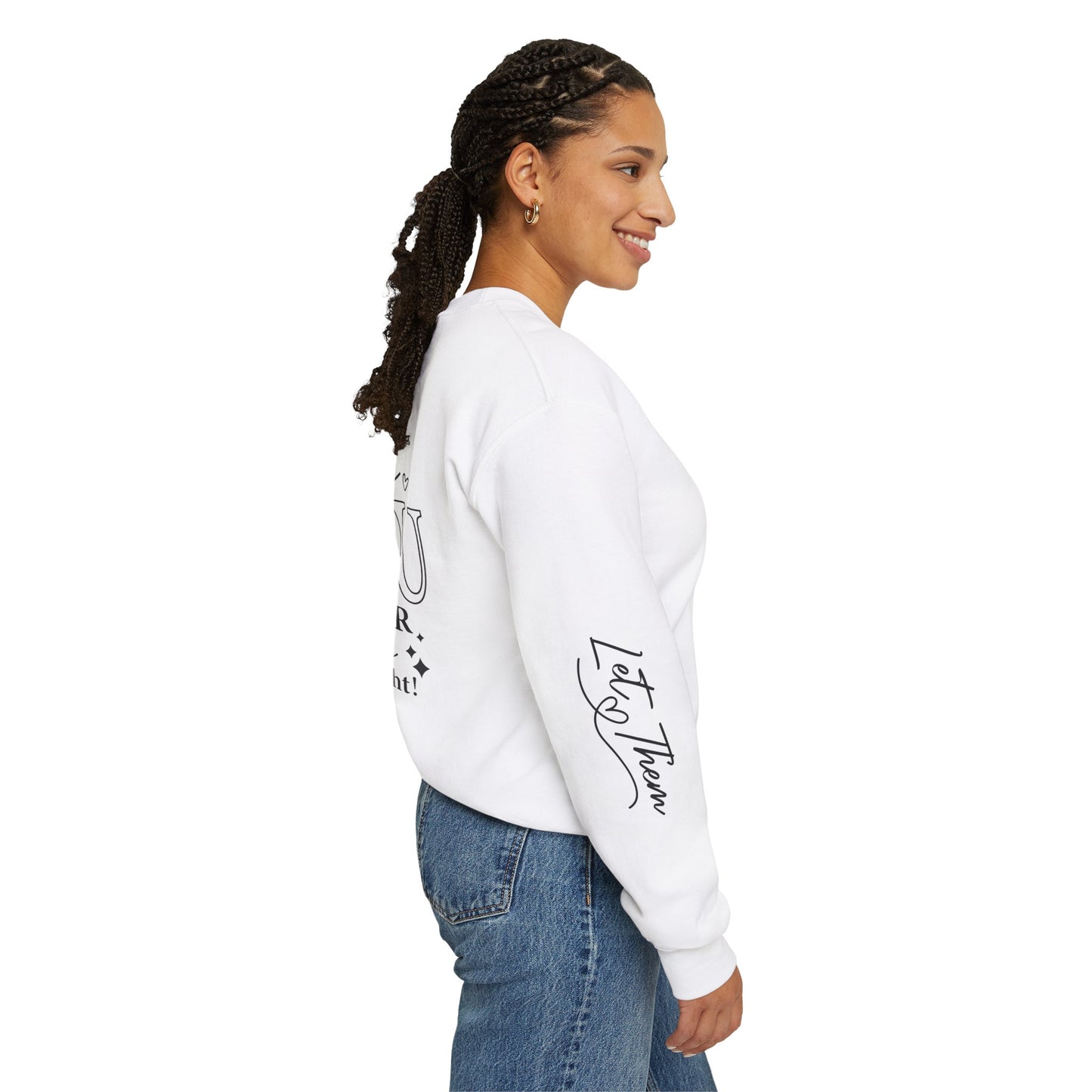 Let Them Crewneck Sweatshirt, Warm Cozy Design on Back Front Sleeve, Comfy Unisex Heavy Blend™, Sweater Jumper Pullover, Graphic Print